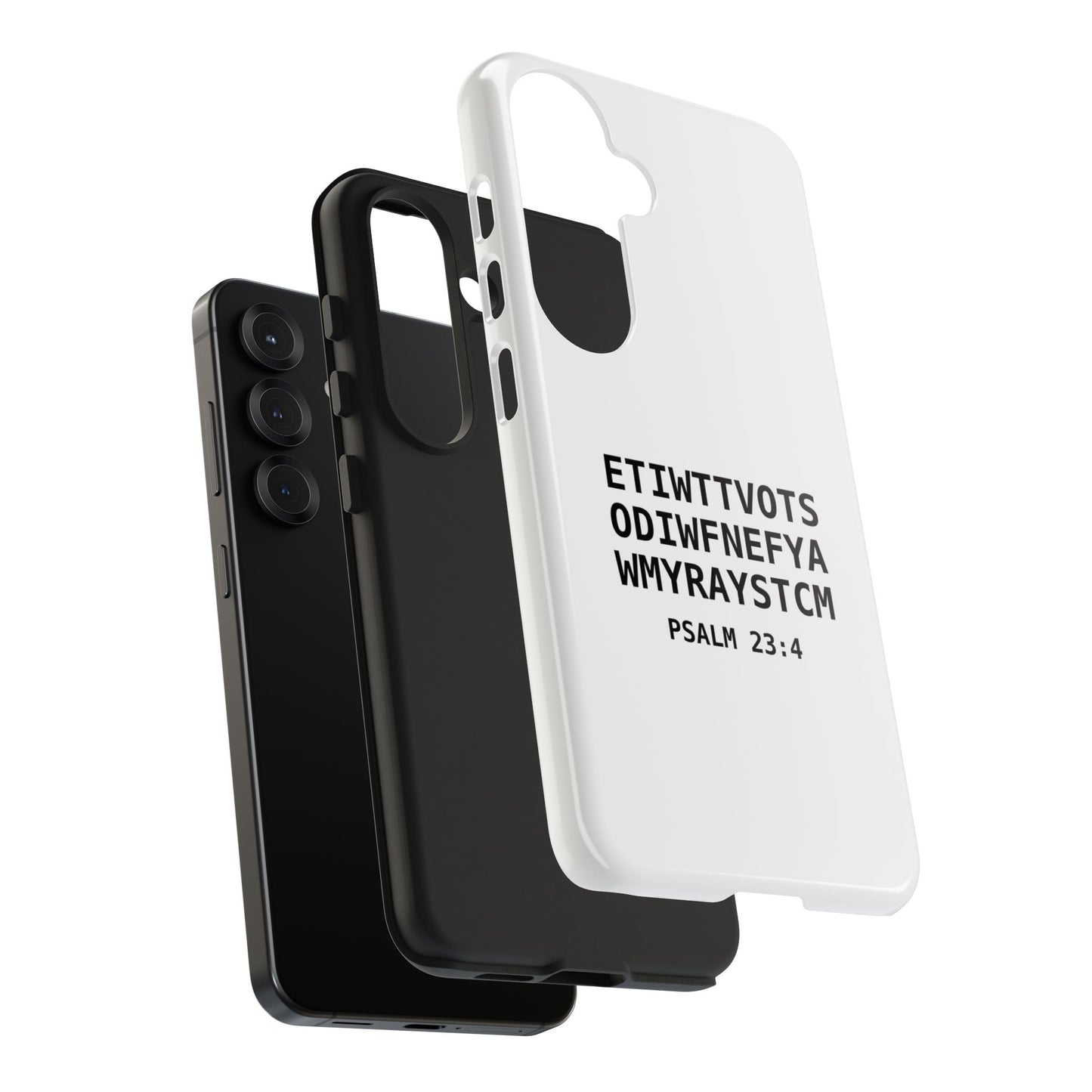 Tough Phone Case — Psalm 23:4 (First letter of every word of Psalm 23:4)