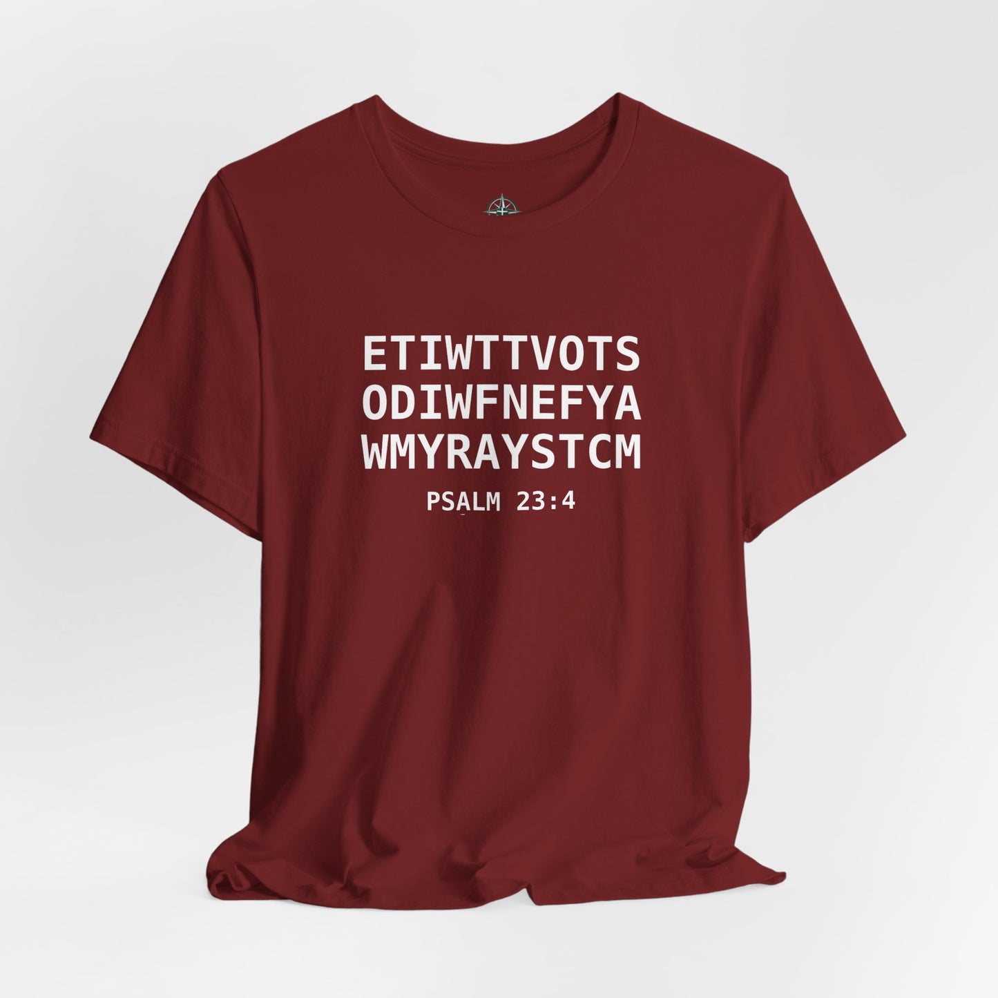 T-Shirt — 'ETIWTTVOTSODIWFNEFYAWMYRAYSTCM' Psalm 23:4 - Bible Compass