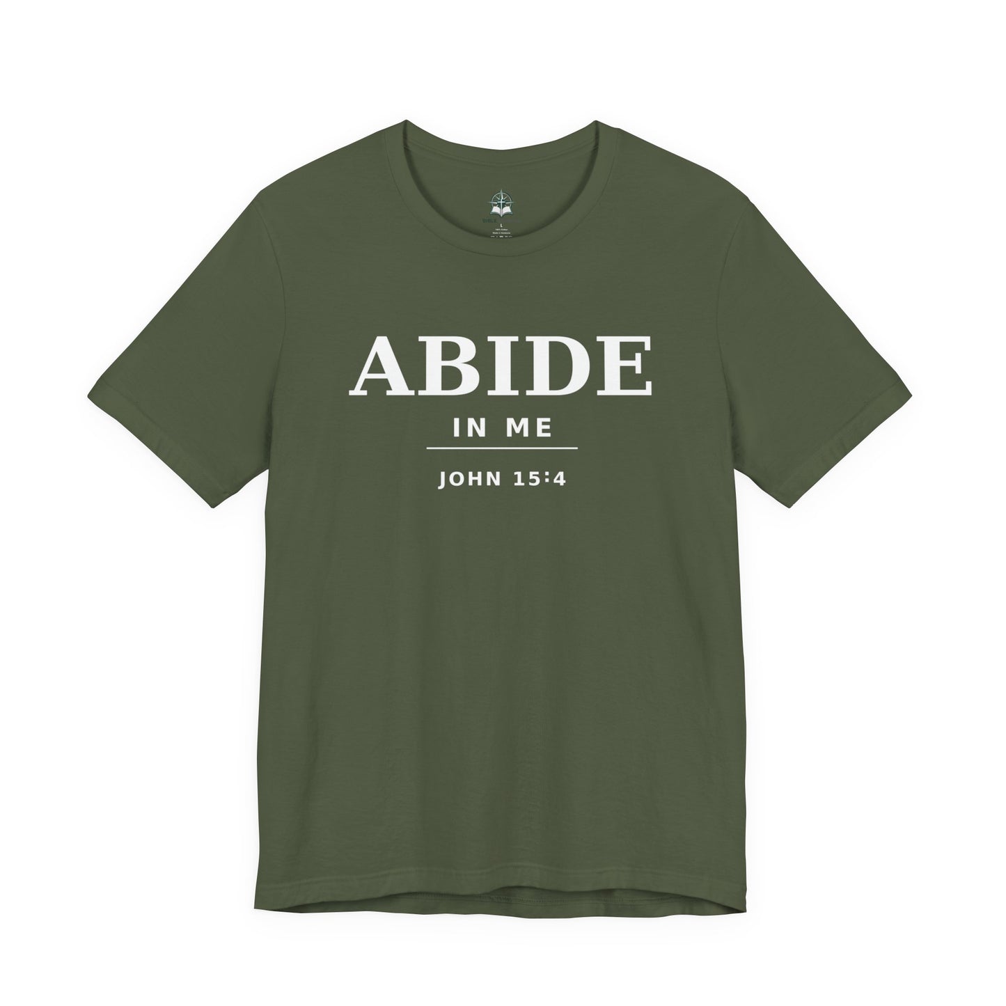 "Abide In Me" -John 15:4 Christian T-Shirt – Faith Tee