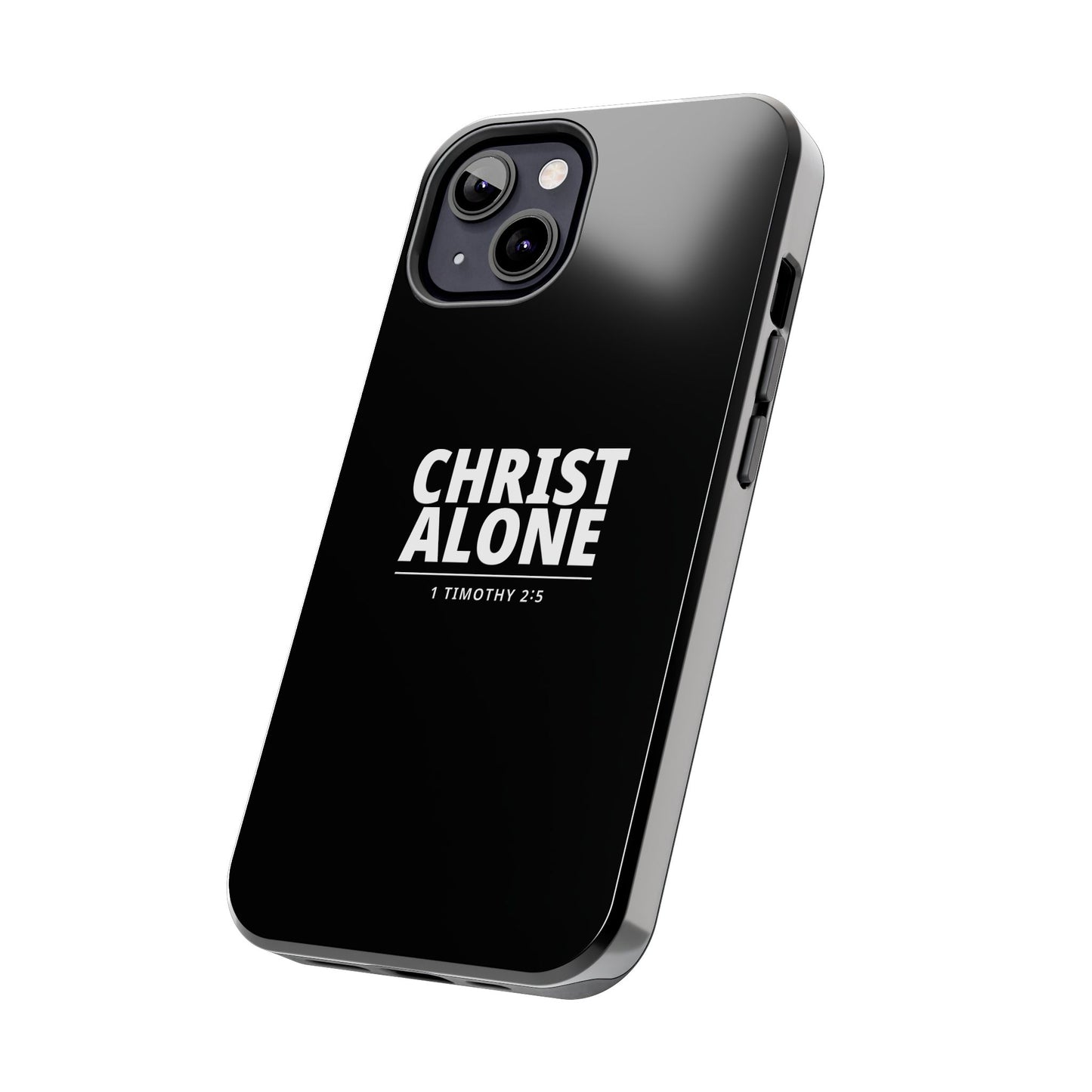 Tough Phone Case — “Christ Alone” Scripture iPhone Case (1 Timothy 2:5)