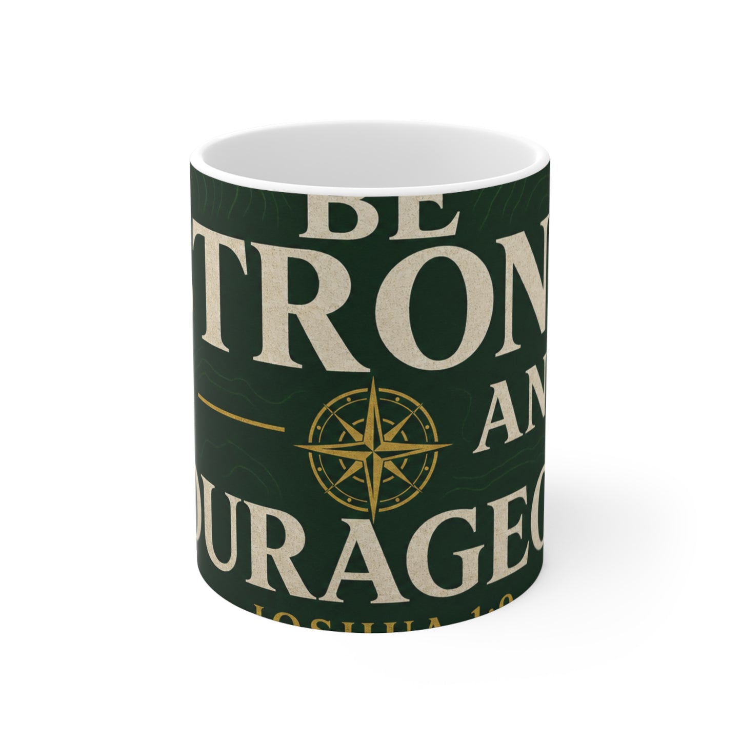 Be Strong And Courageous Mug - Joshua 1:9 | Bible Compass