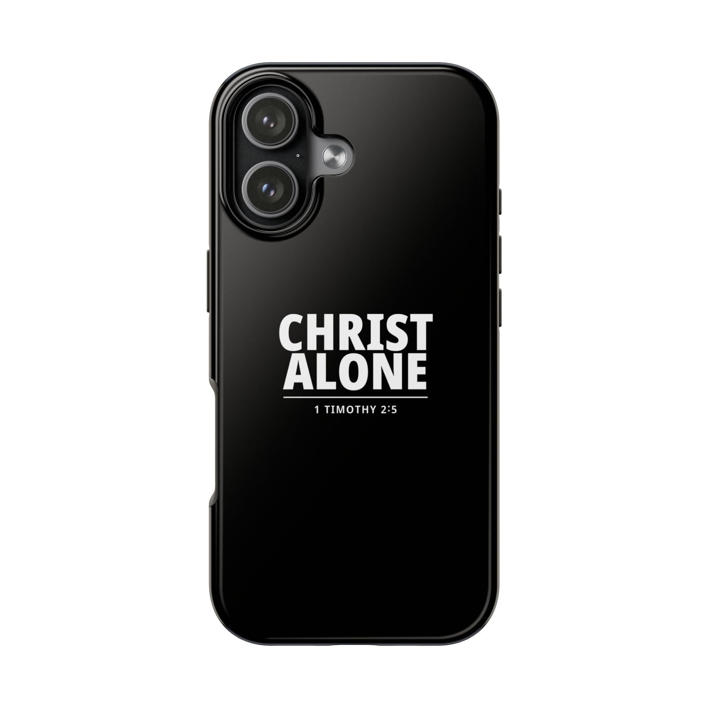 Tough Phone Case — “Christ Alone” Scripture iPhone Case (1 Timothy 2:5)