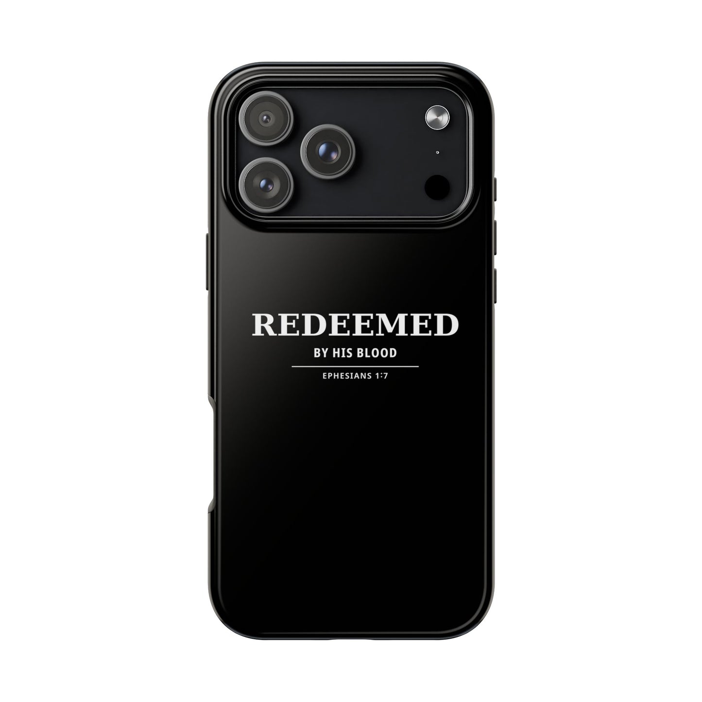 Redeemed Phone Case — "Redeemed by His Blood" Christian iPhone Case, Ephesians 1:7 Religious Tough Phone Cover