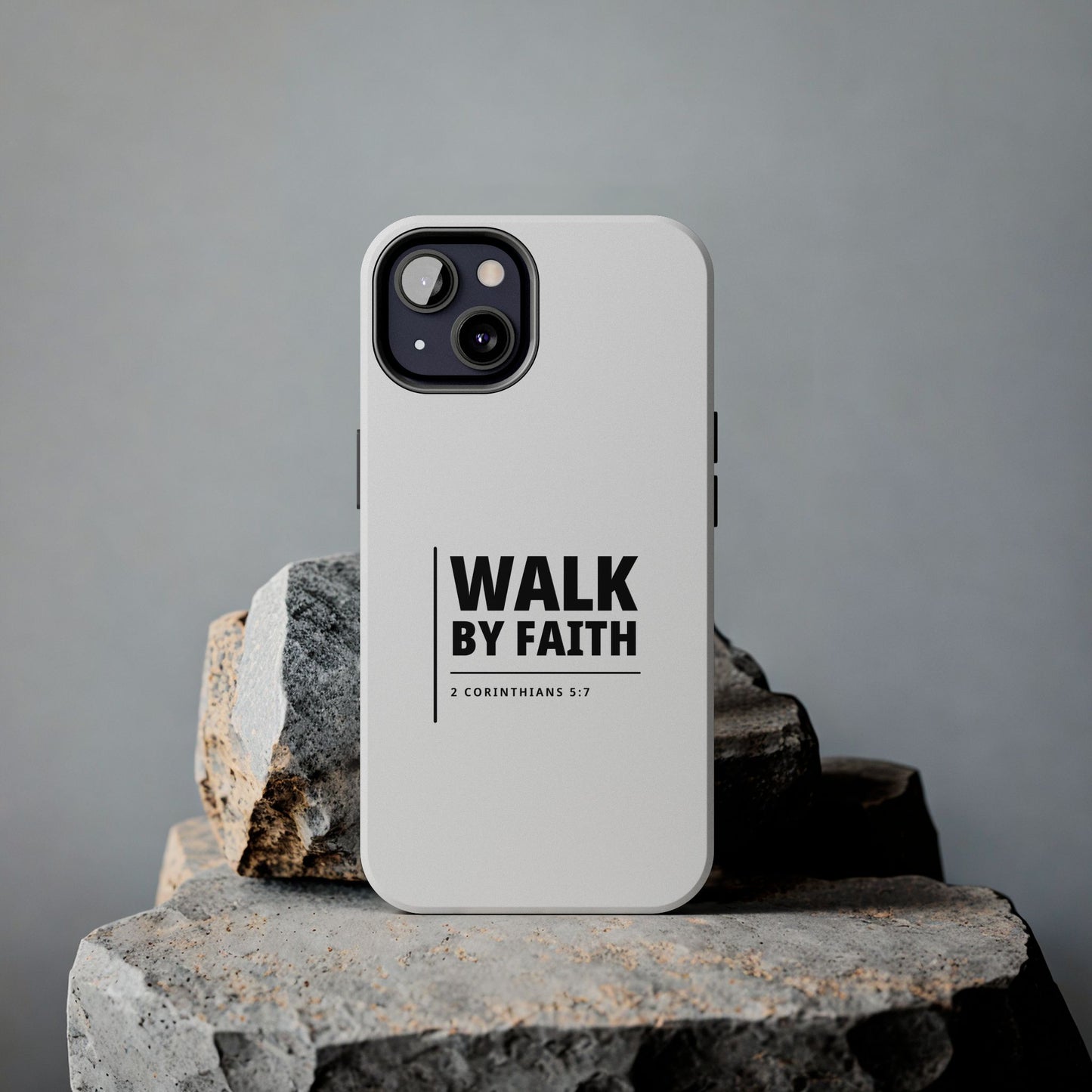 Walk by Faith Tough Phone Case — 2 Corinthians 5:7 Christian Phone Cover