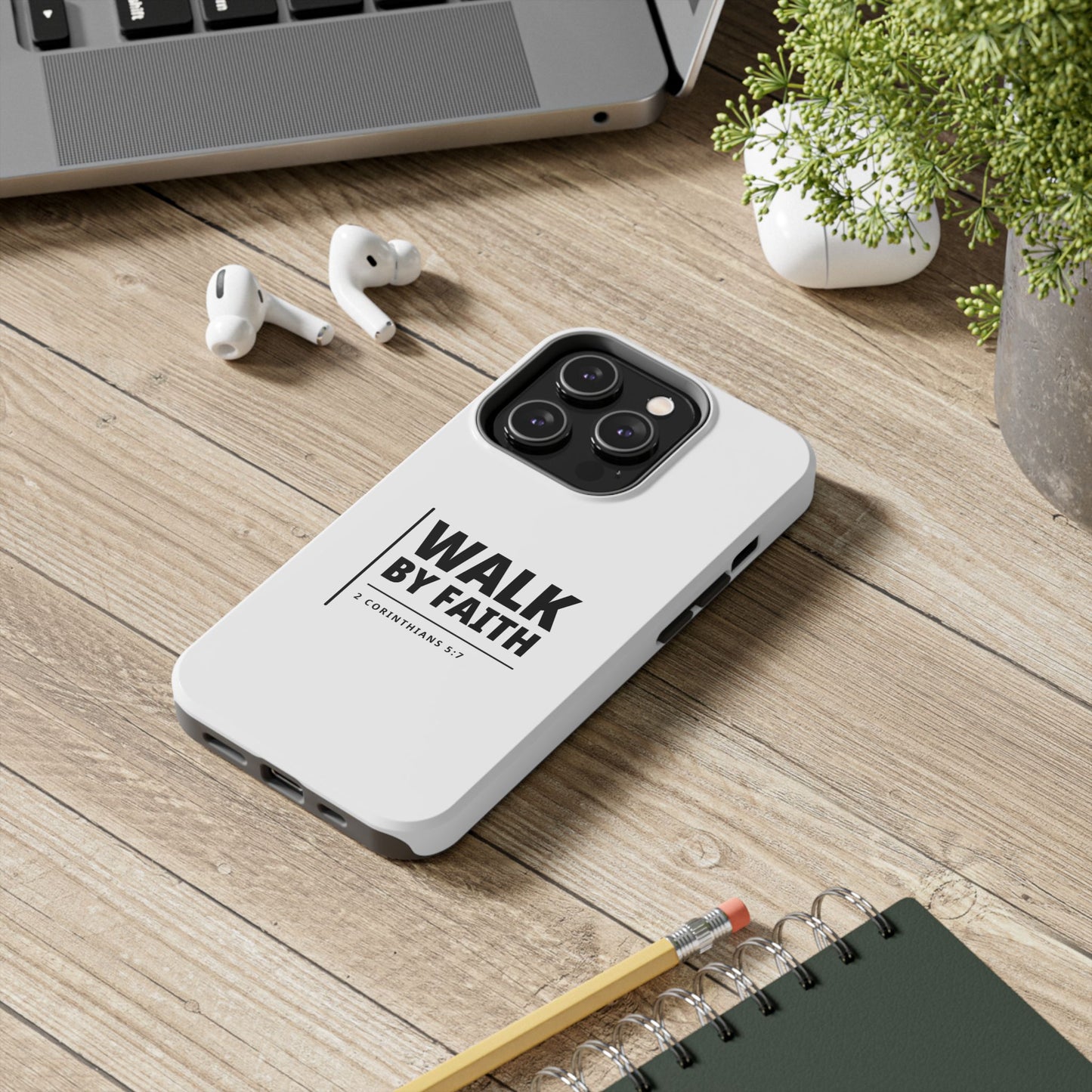 Walk by Faith Tough Phone Case — 2 Corinthians 5:7 Christian Phone Cover