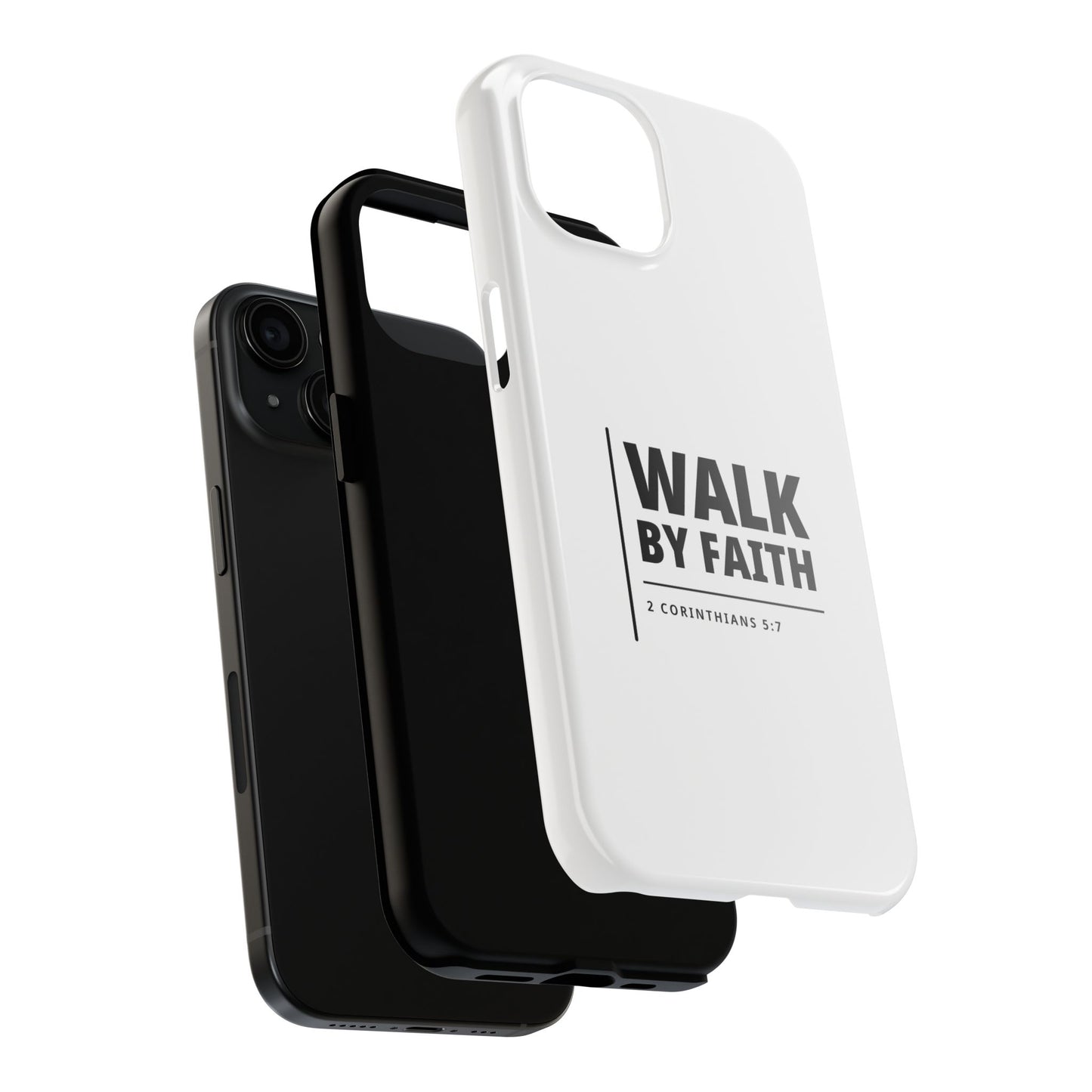 Walk by Faith Tough Phone Case — 2 Corinthians 5:7 Christian Phone Cover
