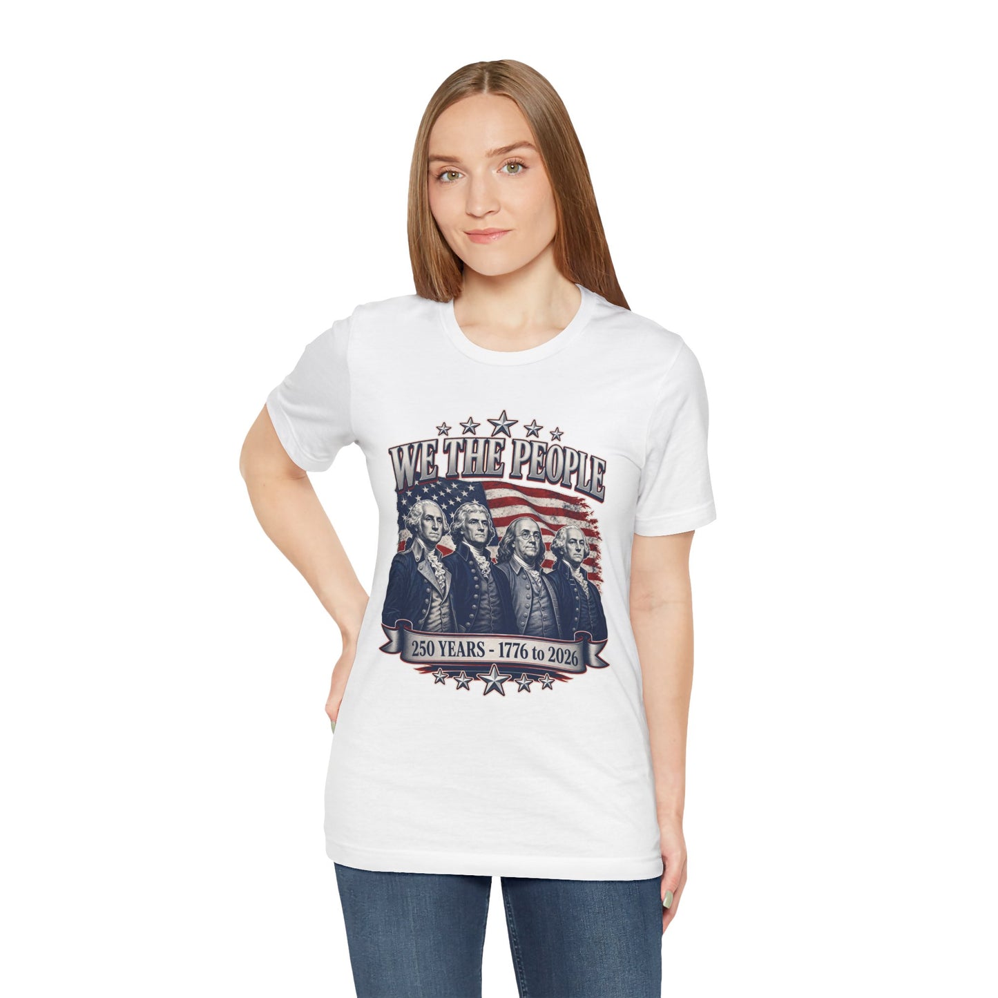 We The People - America 250 Years T-Shirt