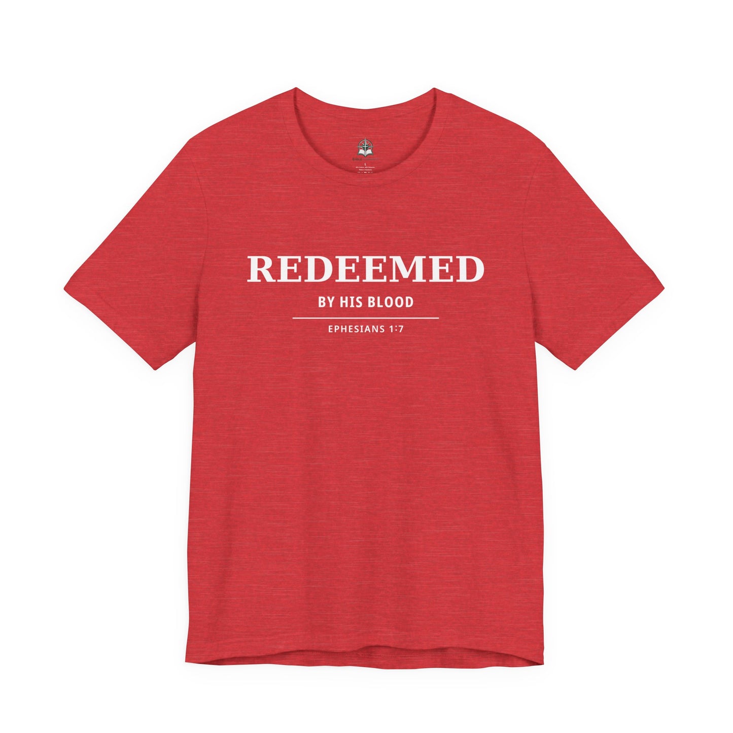 Redeemed T‑Shirt — "Redeemed by His Blood" Christian Faith Tee (Ephesians 1:7) - Bible Compass