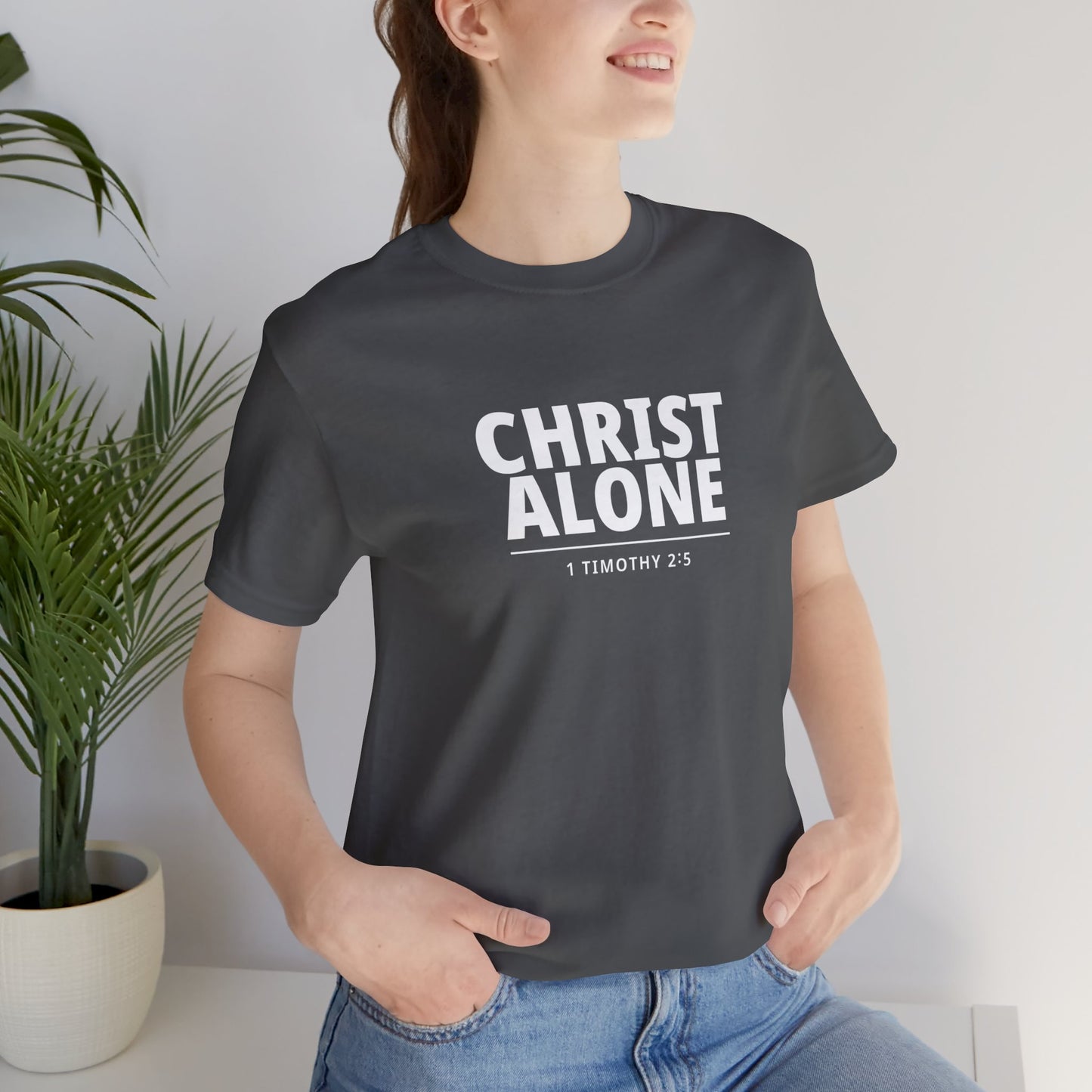 Christ Alone T-Shirt — Christian Faith Tee (1 Timothy 2:5)