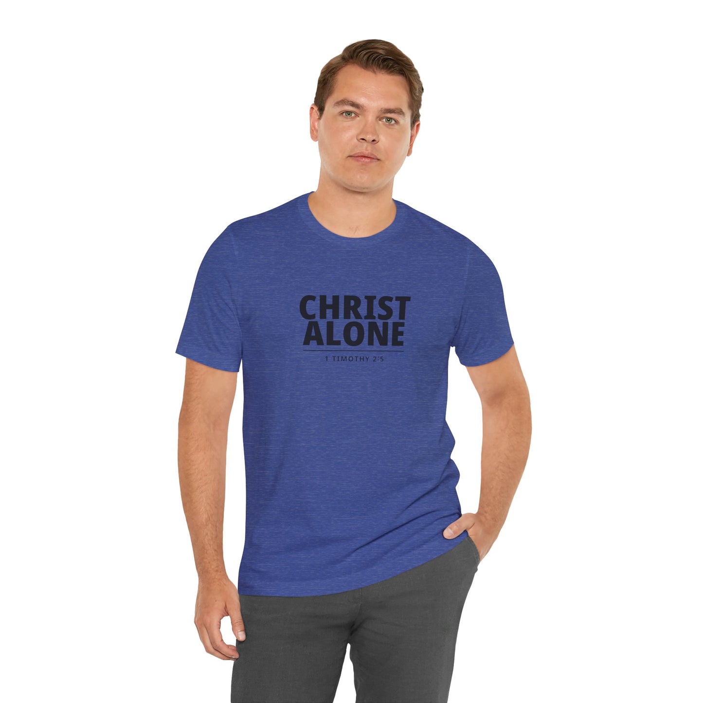 Christ Alone T-Shirt — Christian Faith Tee (1 Timothy 2:5)