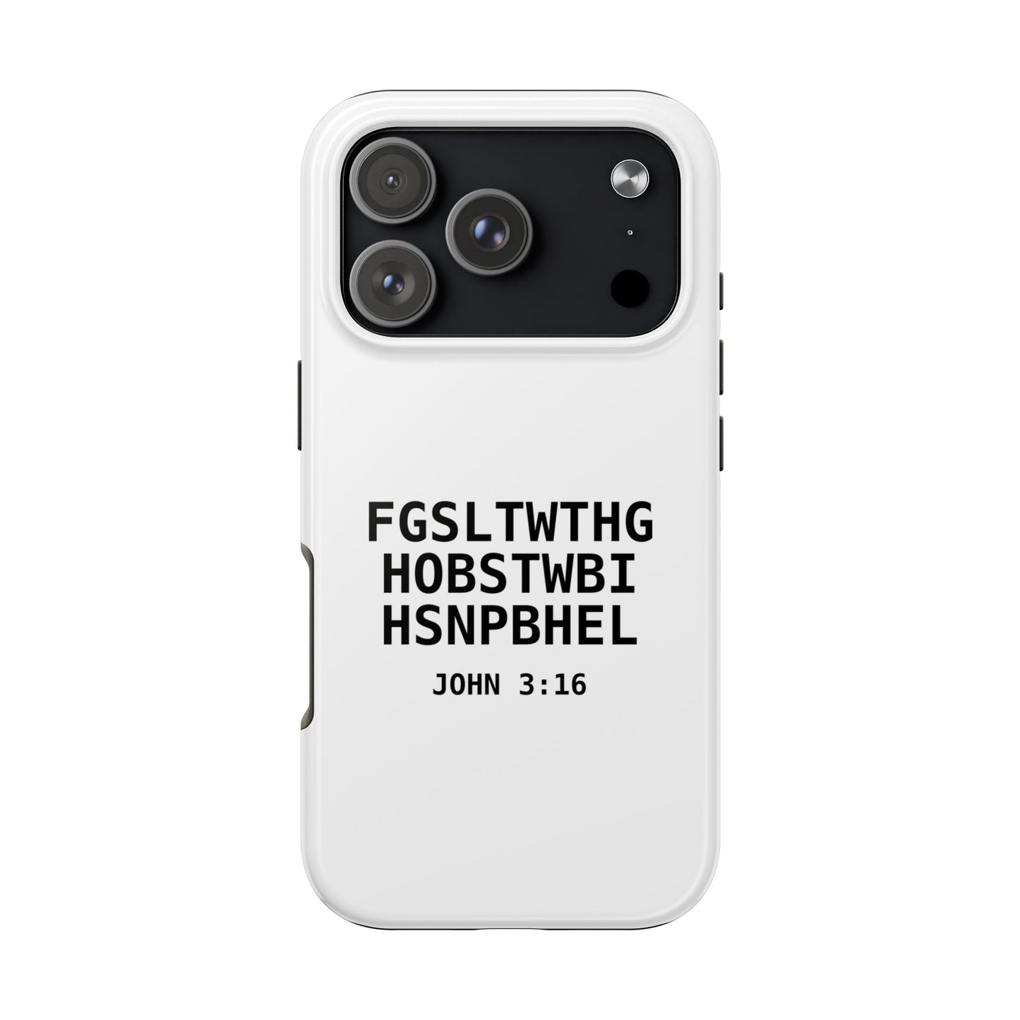 Tough Phone Case — John 3:16 (First letter of every word)