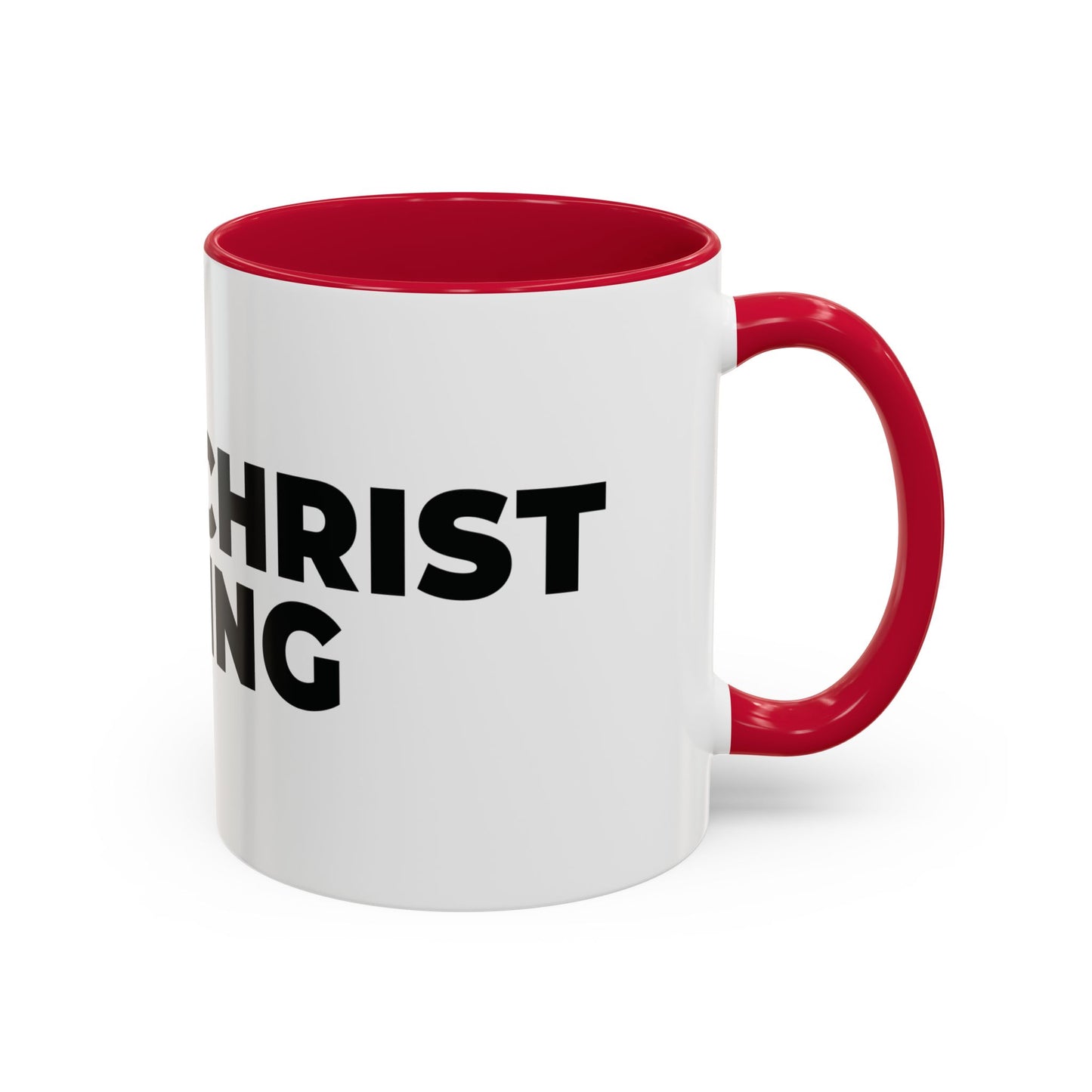 Jesus Christ Is King Coffee Mug — Black-Trim Ceramic 11oz & 15oz
