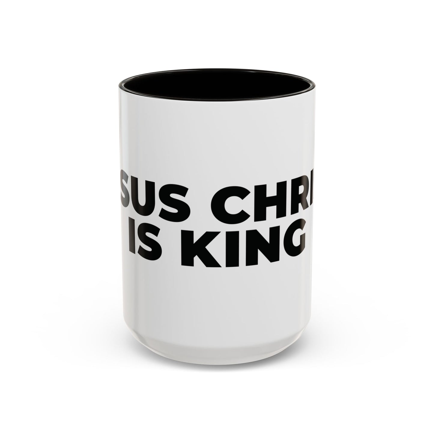 Jesus Christ Is King Coffee Mug — Black-Trim Ceramic 11oz & 15oz