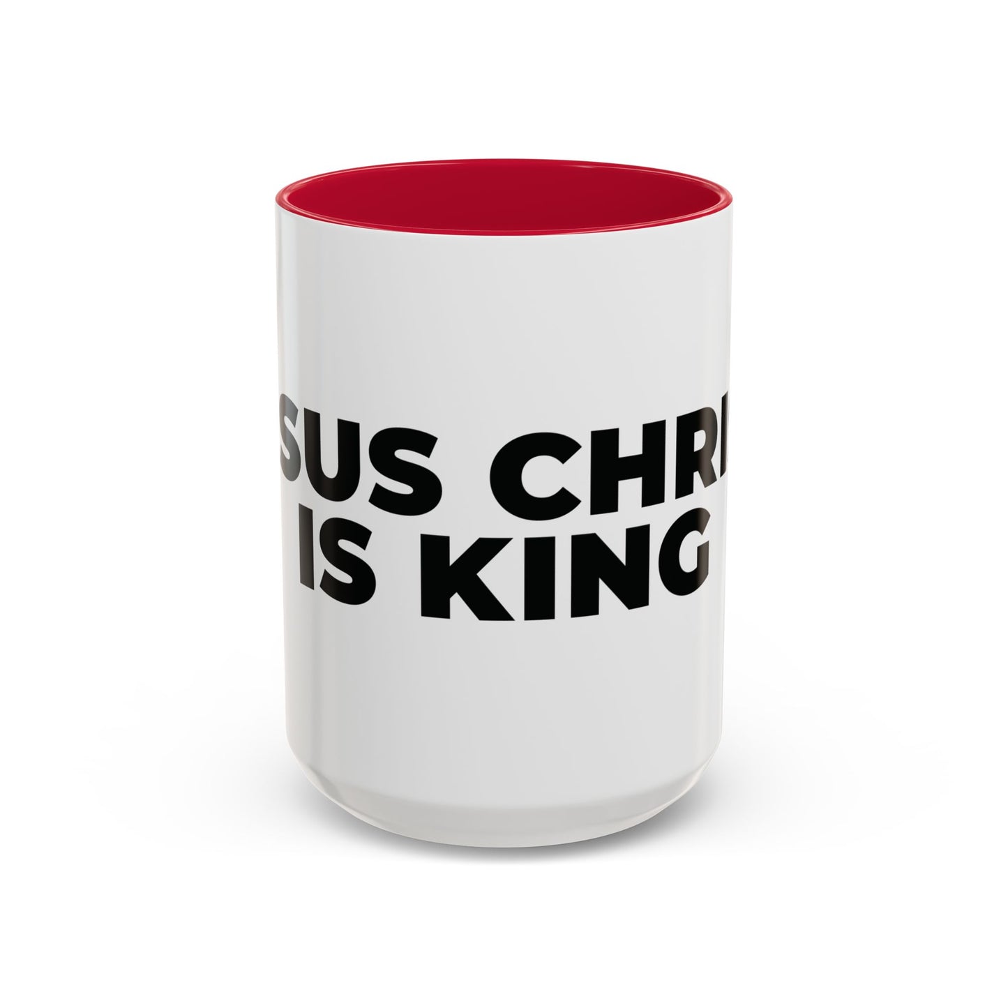 Jesus Christ Is King Coffee Mug — Black-Trim Ceramic 11oz & 15oz