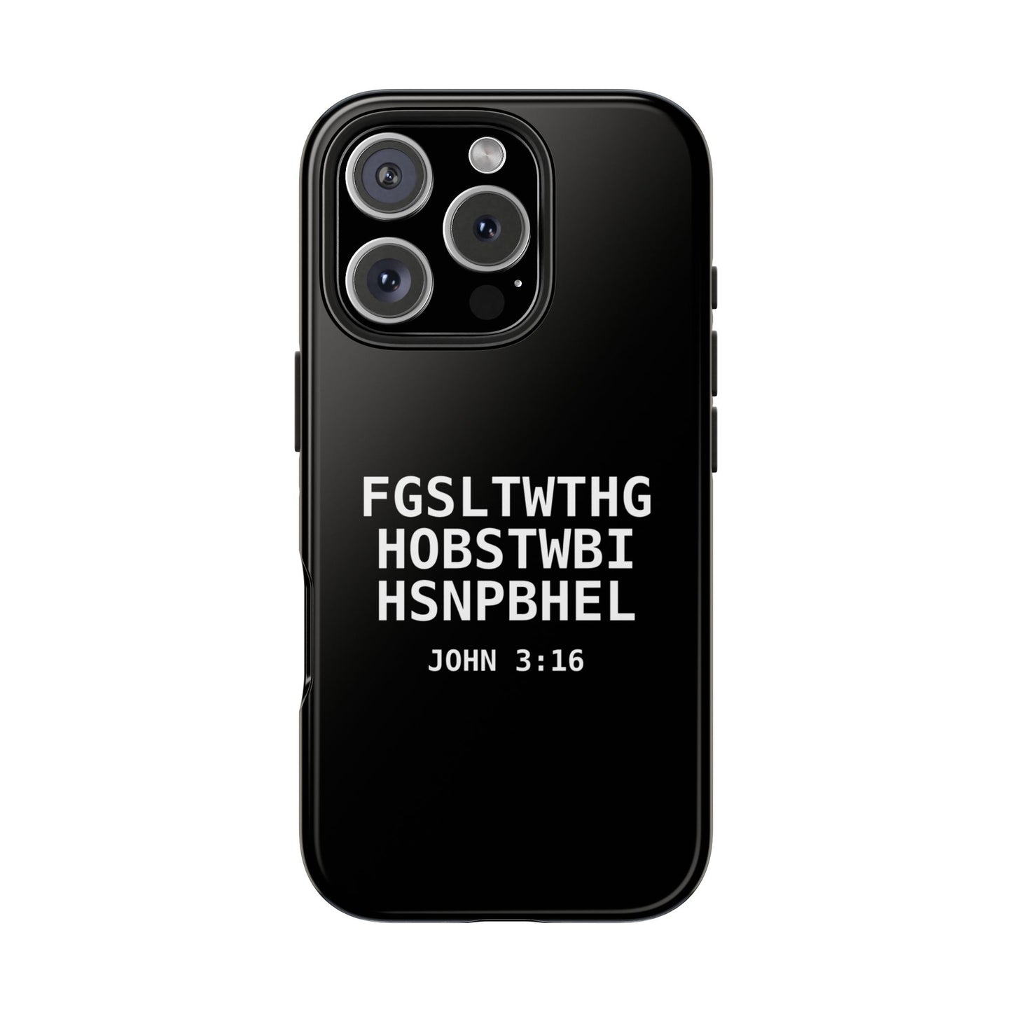 Tough Phone Case — John 3:16 (First letter of every word)