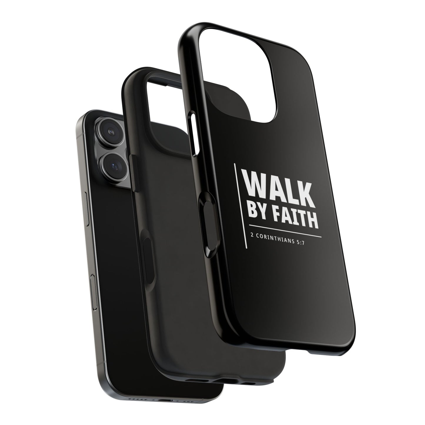 Walk by Faith Tough Phone Case — 2 Corinthians 5:7 Christian Phone Cover