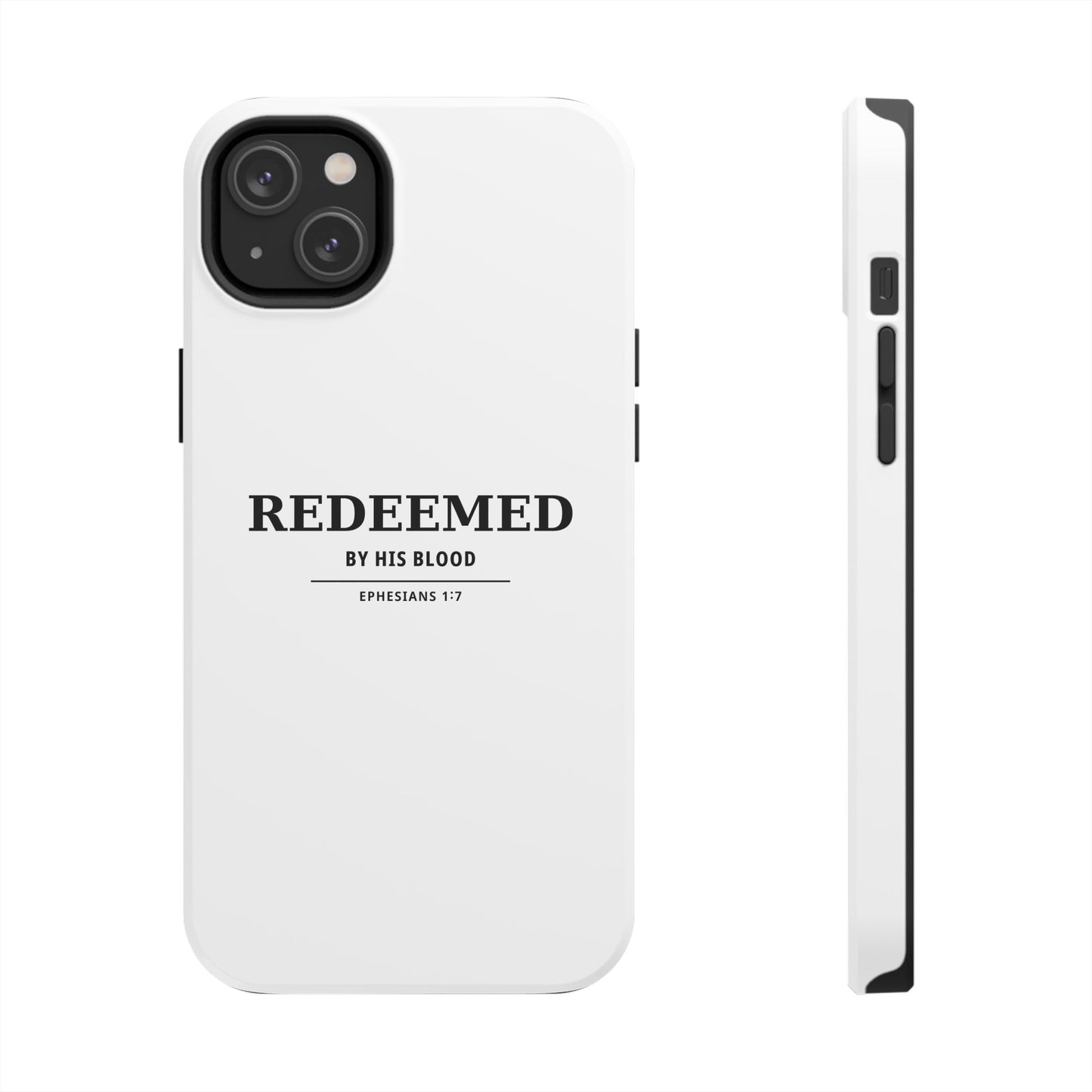 Redeemed Phone Case — "Redeemed by His Blood" Christian iPhone Case, Ephesians 1:7 Religious Tough Phone Cover