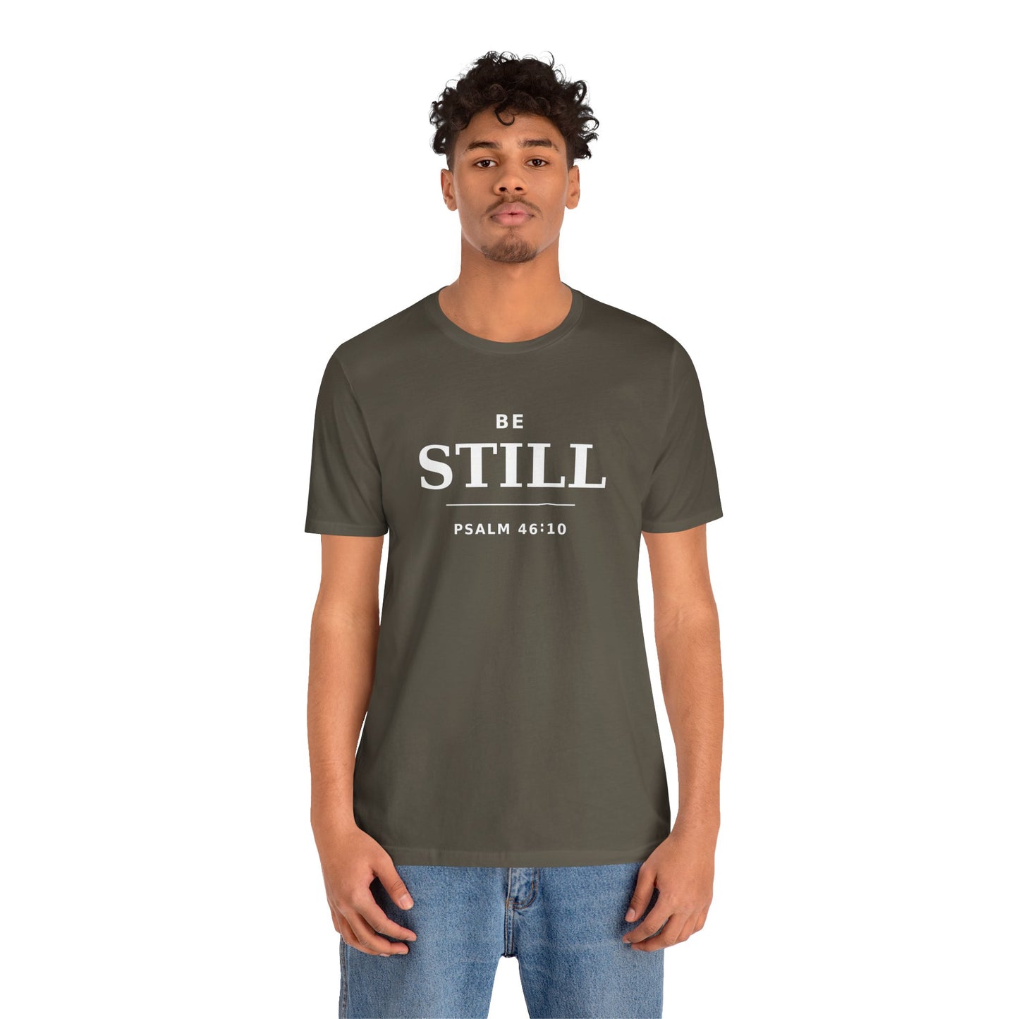 "Be Still" -Psalm 46:10 T-Shirt | Christian Tee