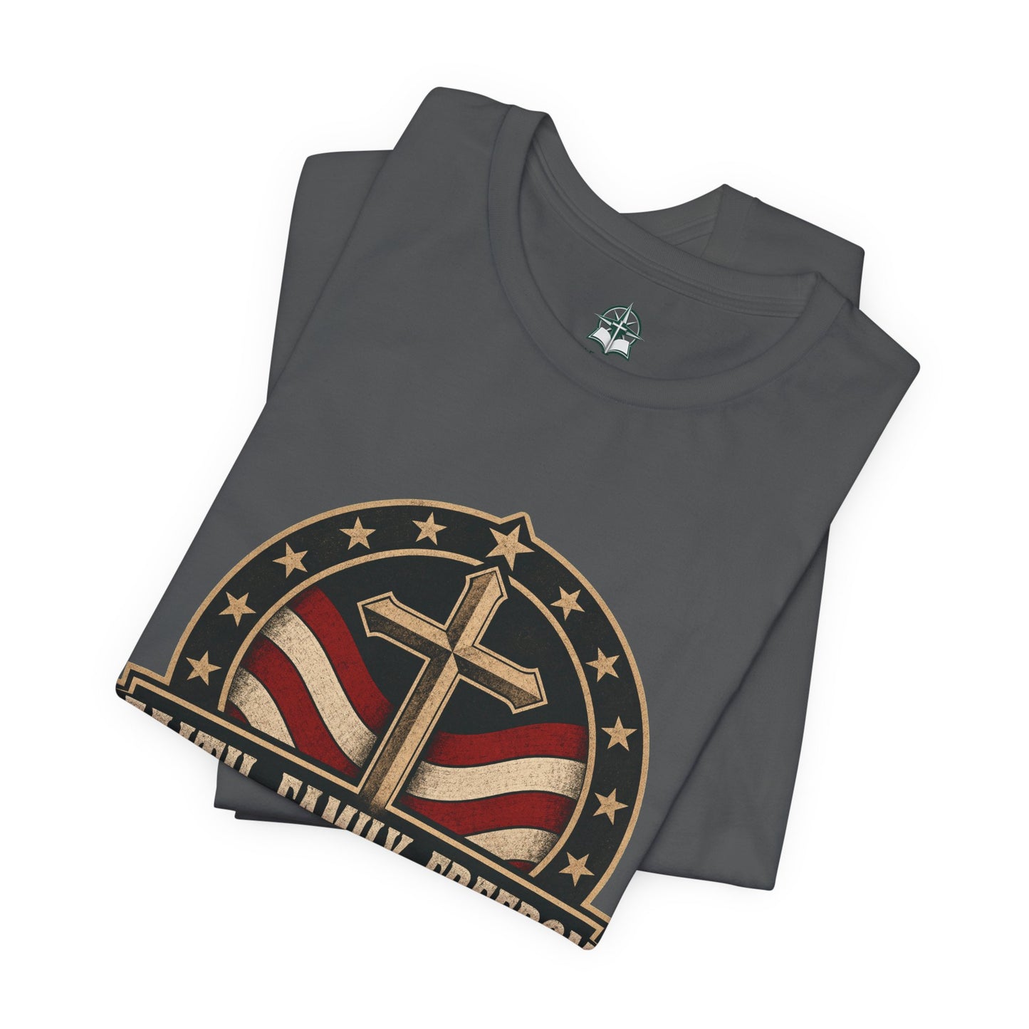 Faith Family Freedom - Patriotic Christian T-Shirt