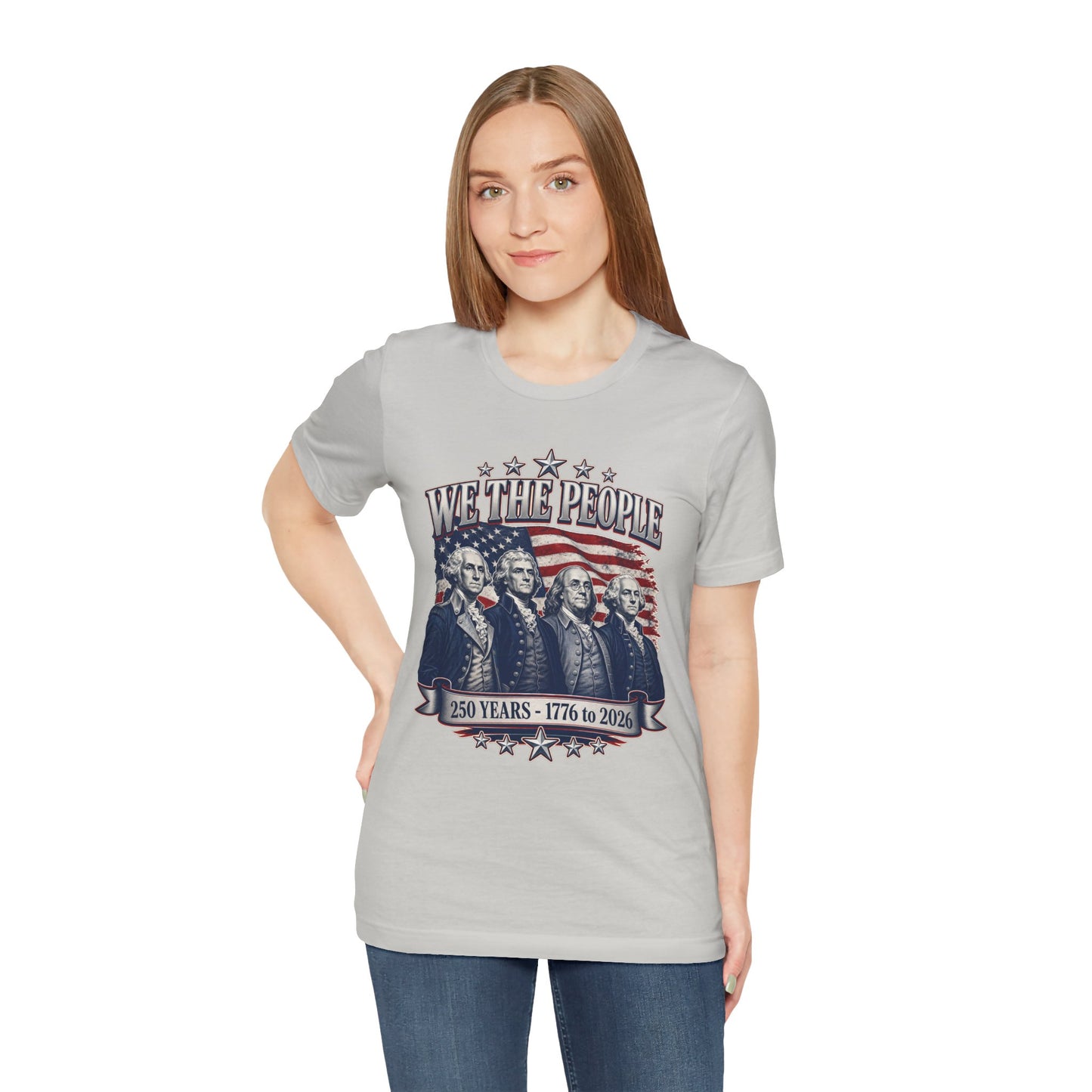 We The People - America 250 Years T-Shirt