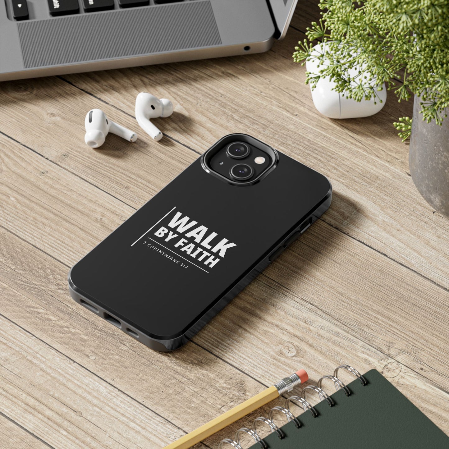 Walk by Faith Tough Phone Case — 2 Corinthians 5:7 Christian Phone Cover