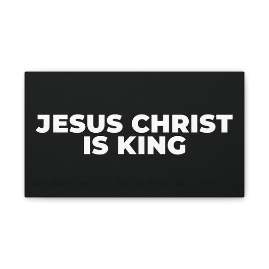 Jesus Christ Is King Canvas Wall Art — Stretched 0.75"