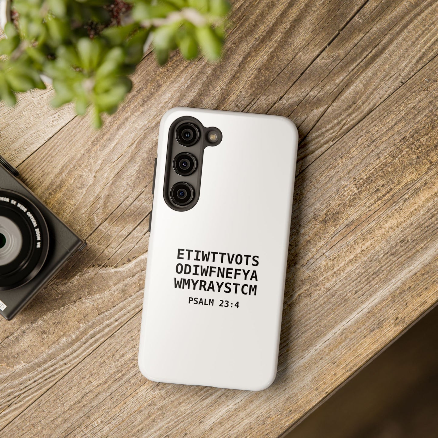 Tough Phone Case — Psalm 23:4 (First letter of every word of Psalm 23:4)