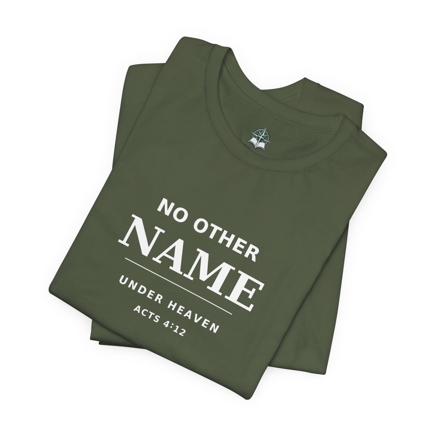 No Other Name Under Heaven — Christian T-Shirt (Acts 4:12)