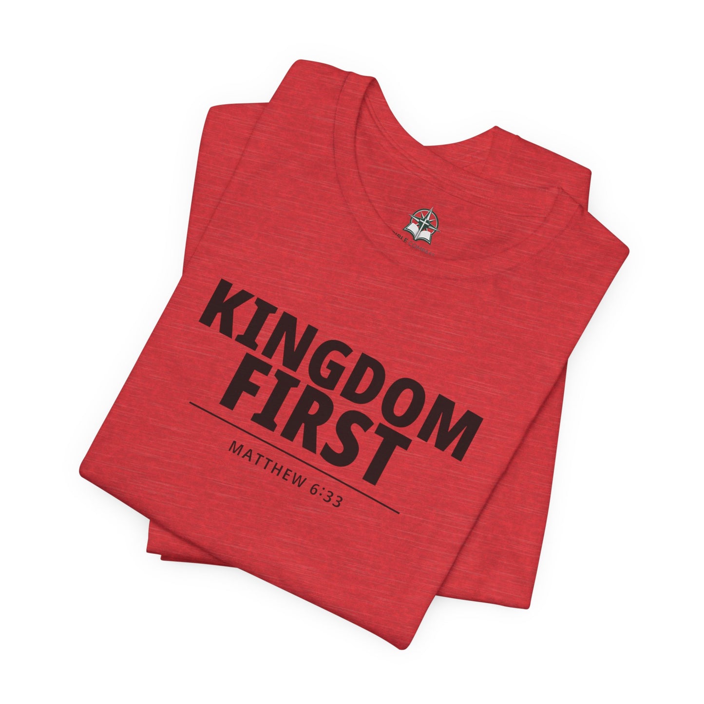 Kingdom First T‑Shirt — Matthew 6:33 Inspirational Christian Tee
