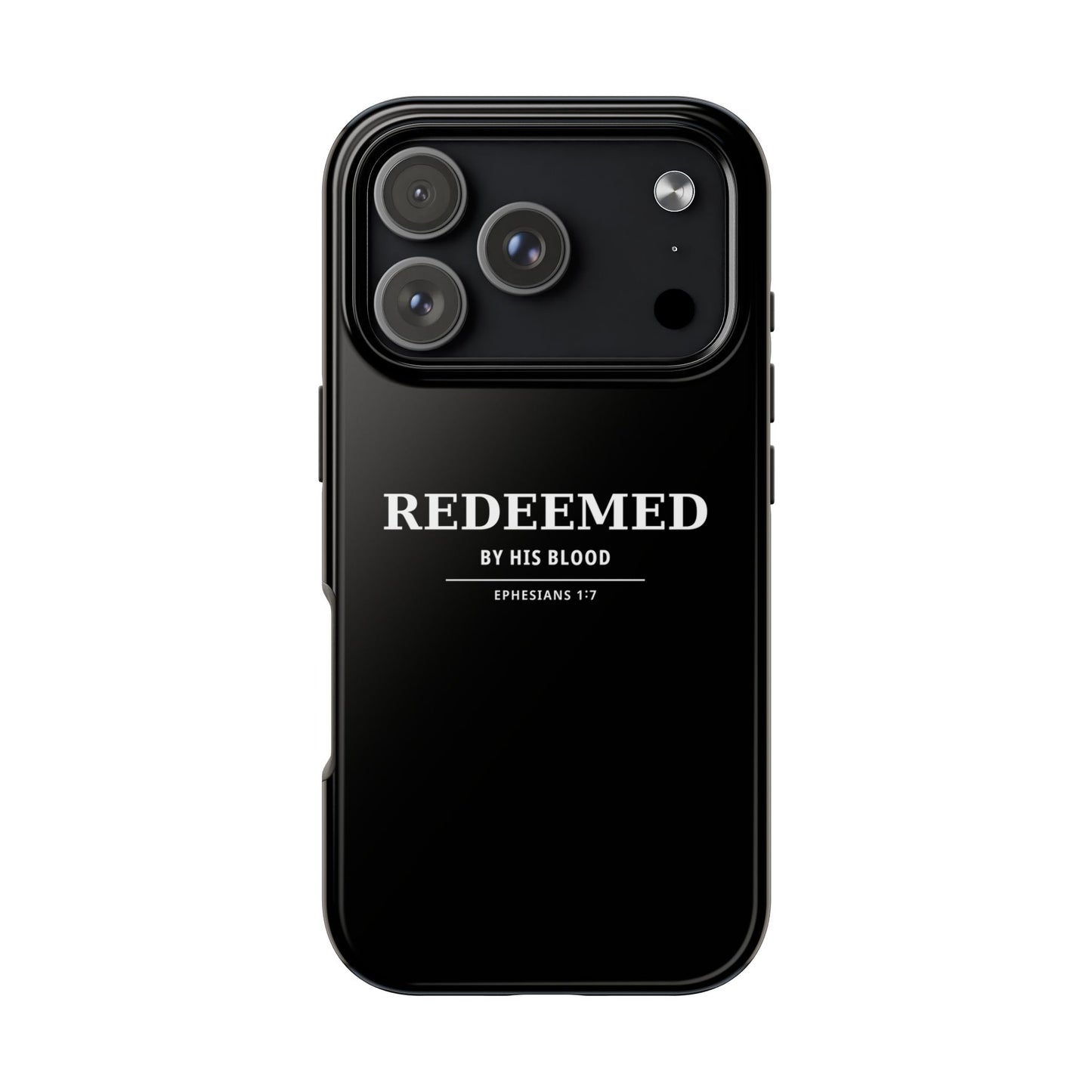 Redeemed Phone Case — "Redeemed by His Blood" Christian iPhone Case, Ephesians 1:7 Religious Tough Phone Cover