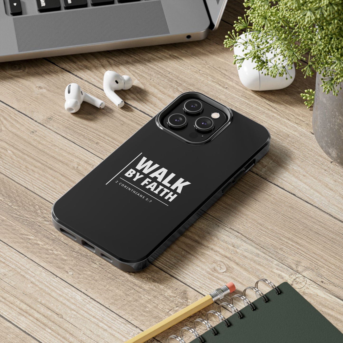 Walk by Faith Tough Phone Case — 2 Corinthians 5:7 Christian Phone Cover