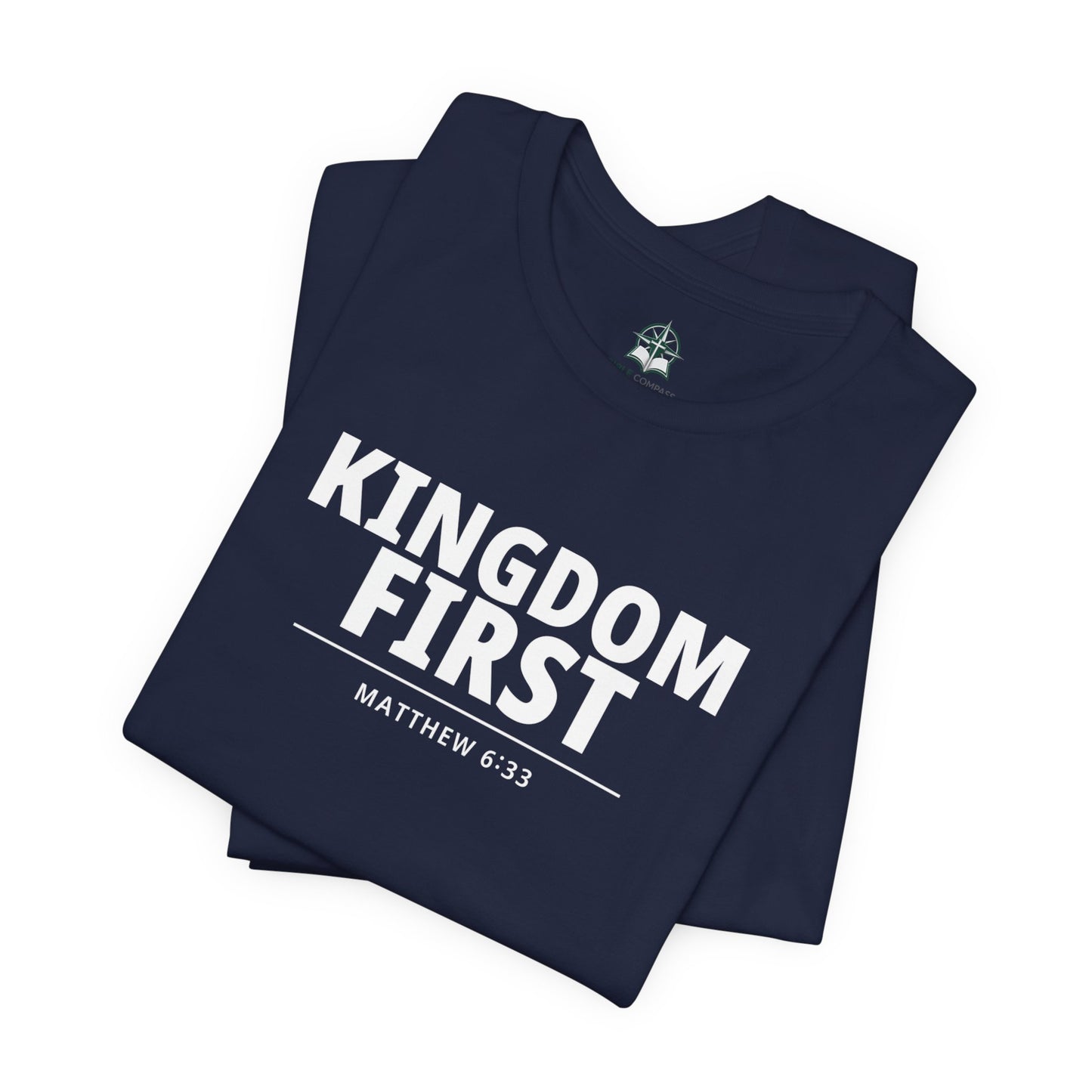 Kingdom First T‑Shirt — Matthew 6:33 Inspirational Christian Tee