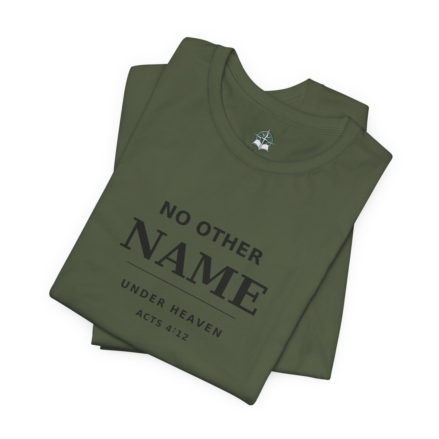 No Other Name Under Heaven — Christian T-Shirt (Acts 4:12)