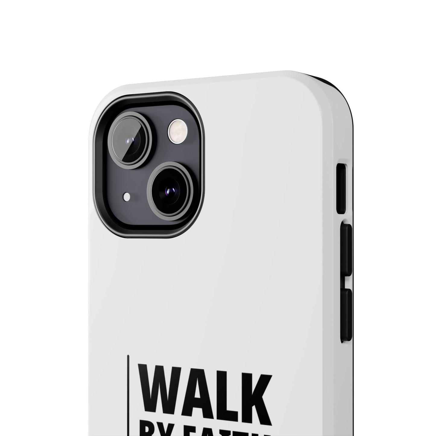 Walk by Faith Tough Phone Case — 2 Corinthians 5:7 Christian Phone Cover
