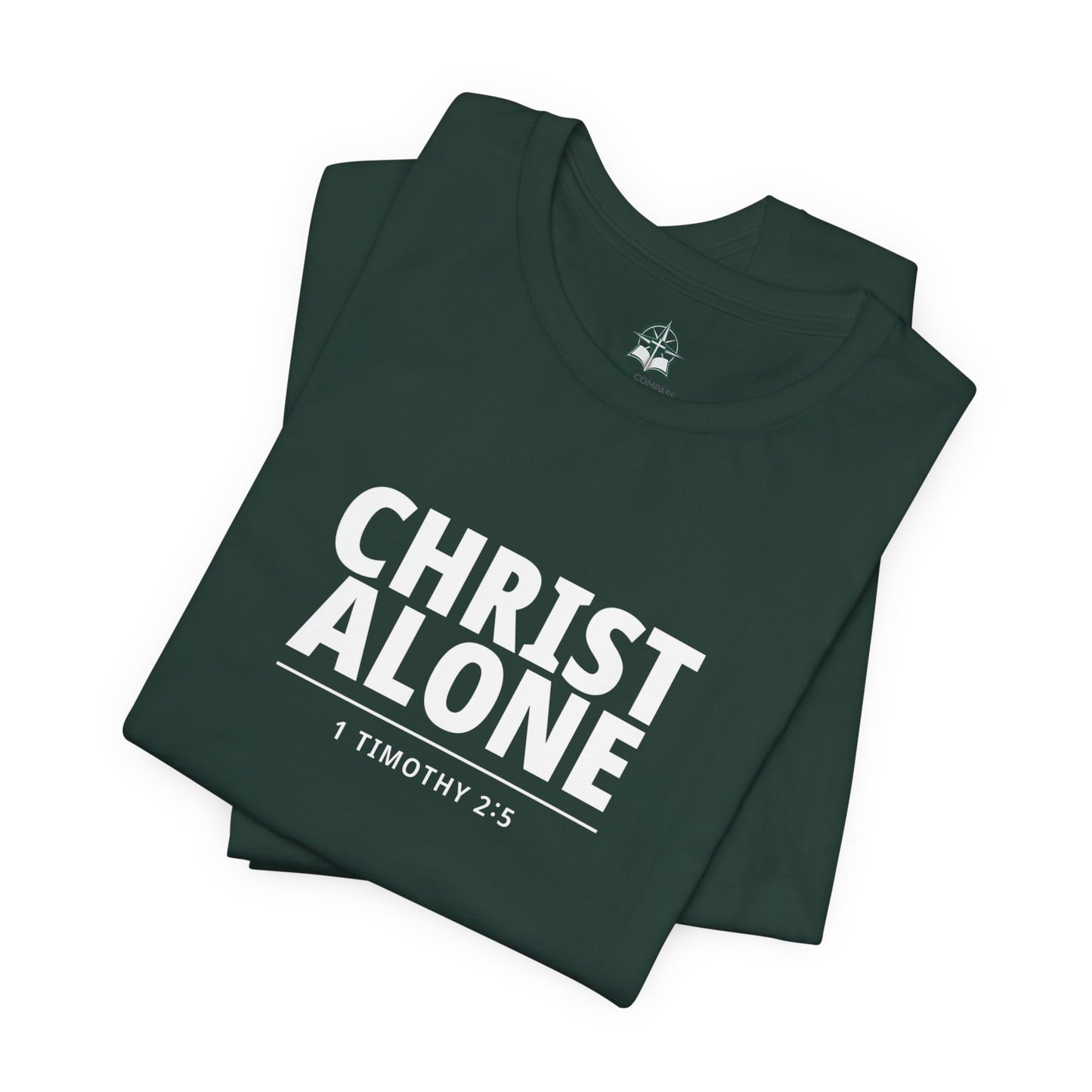 Christ Alone T-Shirt — Christian Faith Tee (1 Timothy 2:5)