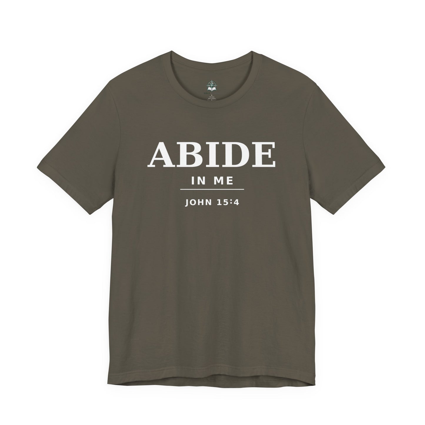 "Abide In Me" -John 15:4 Christian T-Shirt – Faith Tee
