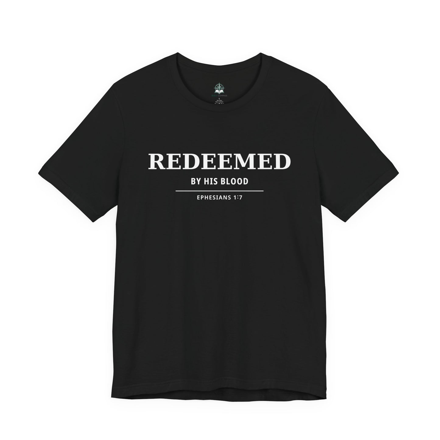 Redeemed T‑Shirt — "Redeemed by His Blood" Christian Faith Tee (Ephesians 1:7) - Bible Compass