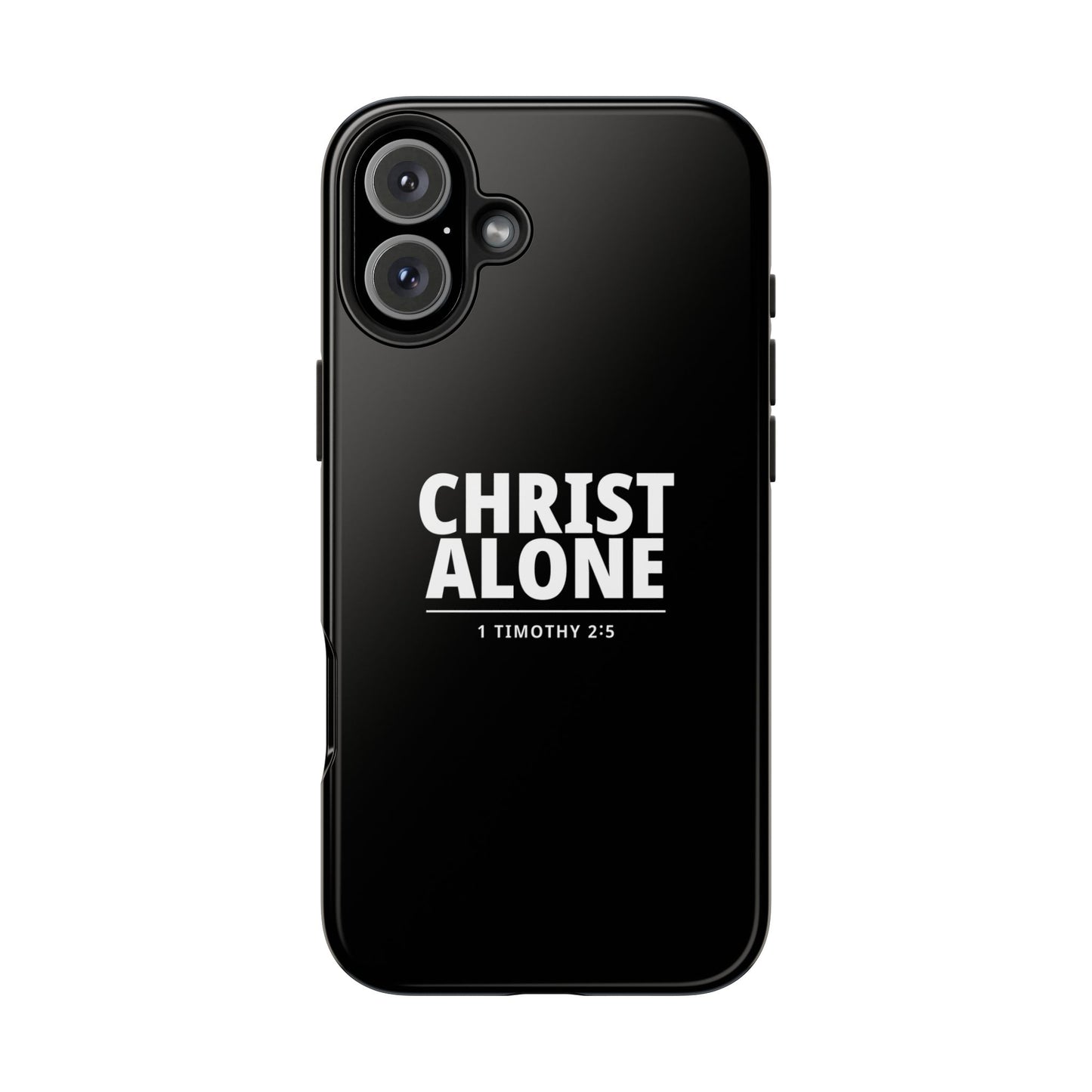 Tough Phone Case — “Christ Alone” Scripture iPhone Case (1 Timothy 2:5)