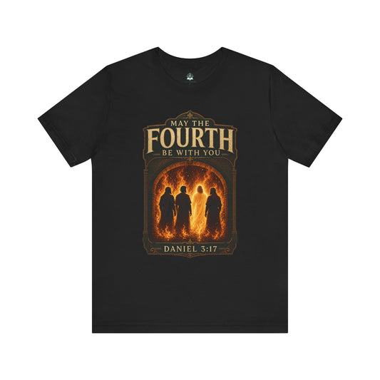 May the Fourth Be With You Tee — Daniel 3:17 Christian T-Shirt - Bible Compass