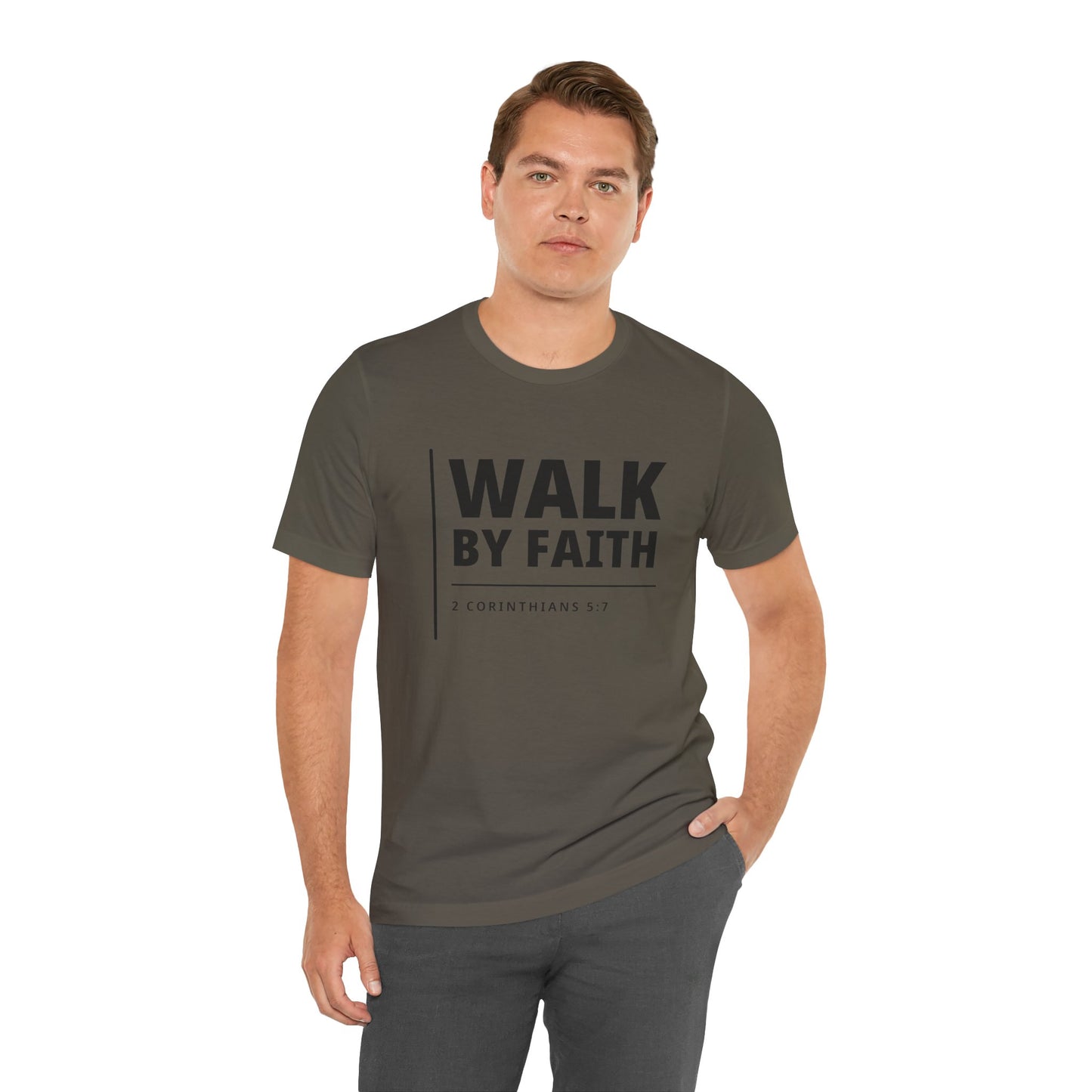 "WALK BY FAITH" - 2 Corinthians 5:7 Christian T-Shirt