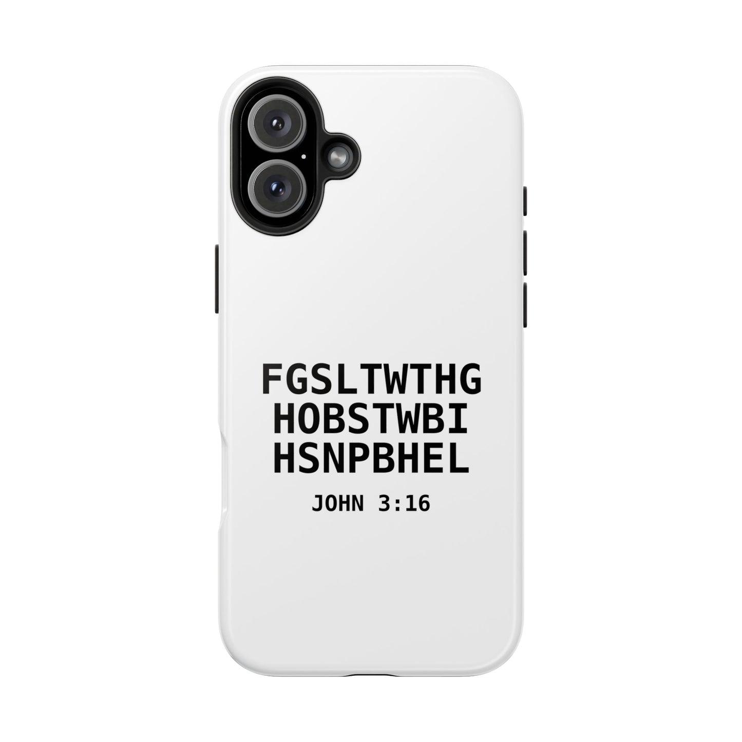 Tough Phone Case — John 3:16 (First letter of every word)