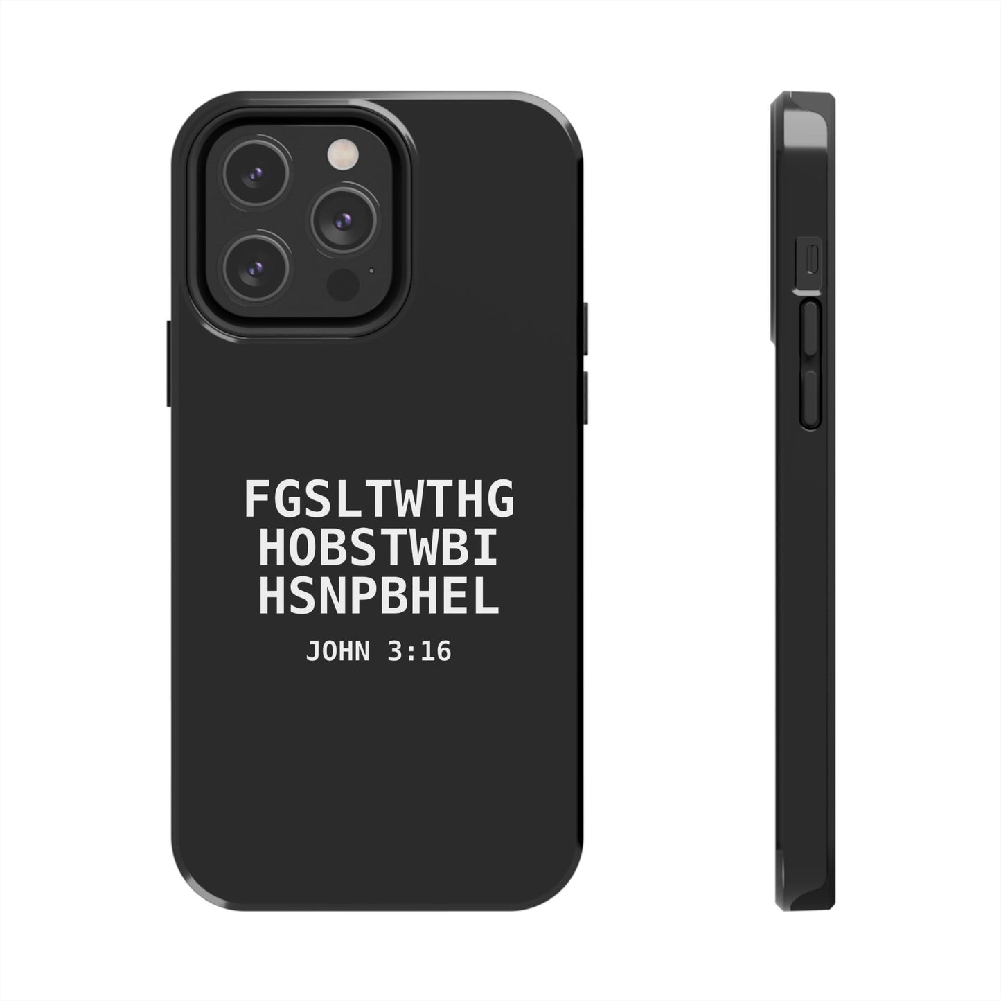 Tough Phone Case — John 3:16 (First letter of every word)
