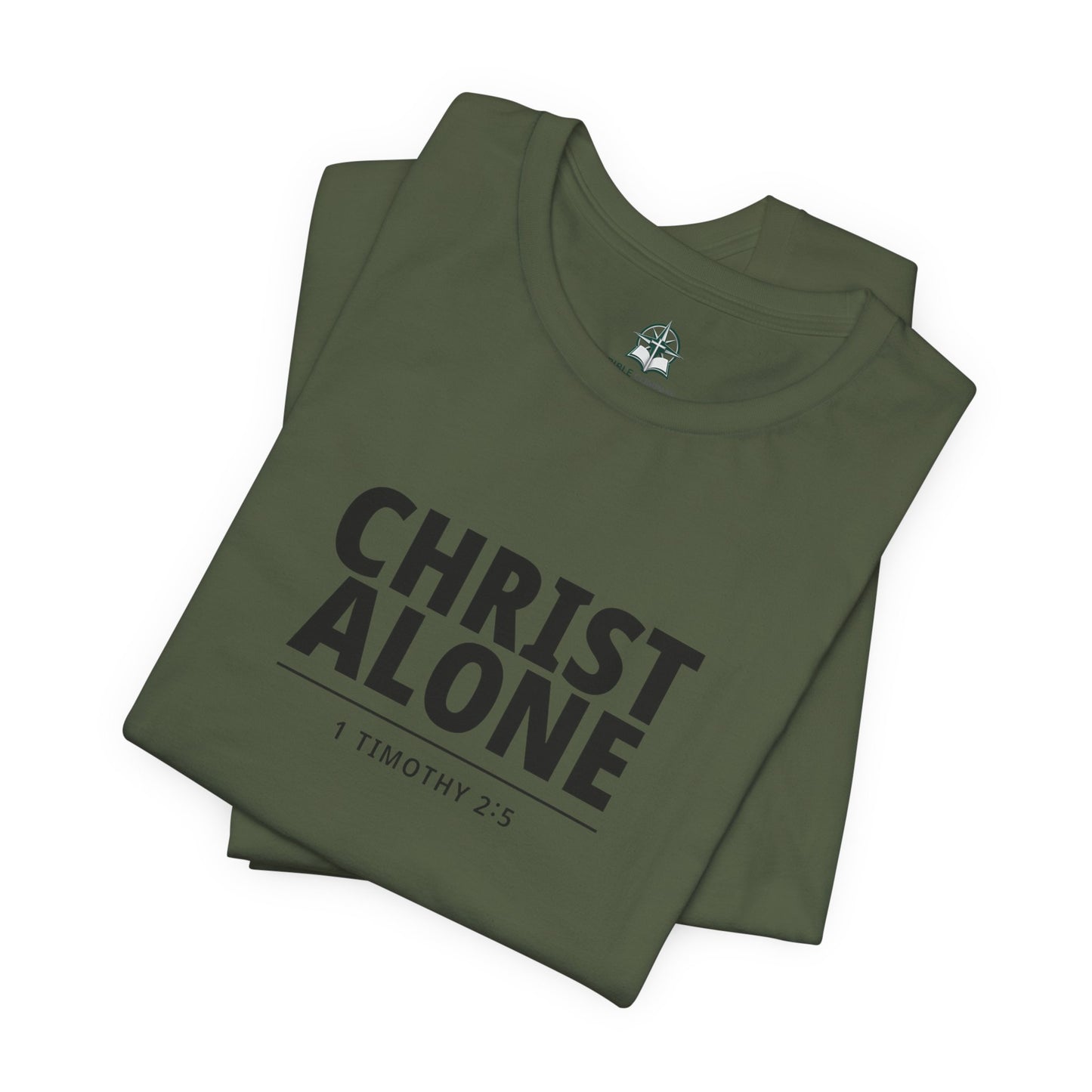 Christ Alone T-Shirt — Christian Faith Tee (1 Timothy 2:5)