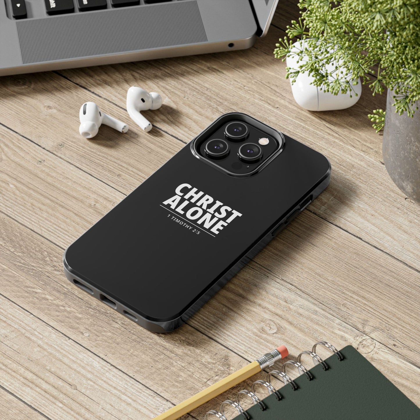 Tough Phone Case — “Christ Alone” Scripture iPhone Case (1 Timothy 2:5)