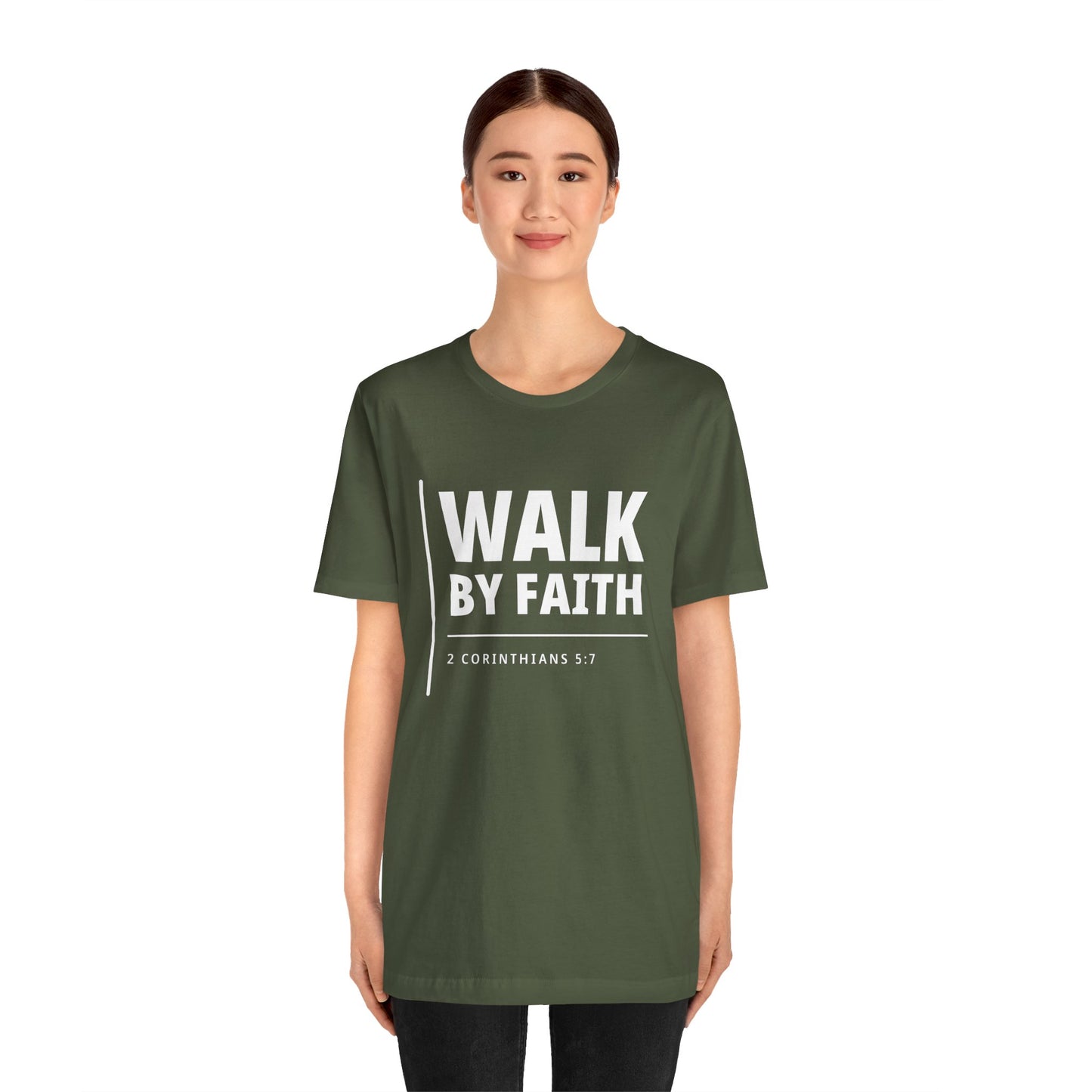 "WALK BY FAITH" - 2 Corinthians 5:7 Christian T-Shirt