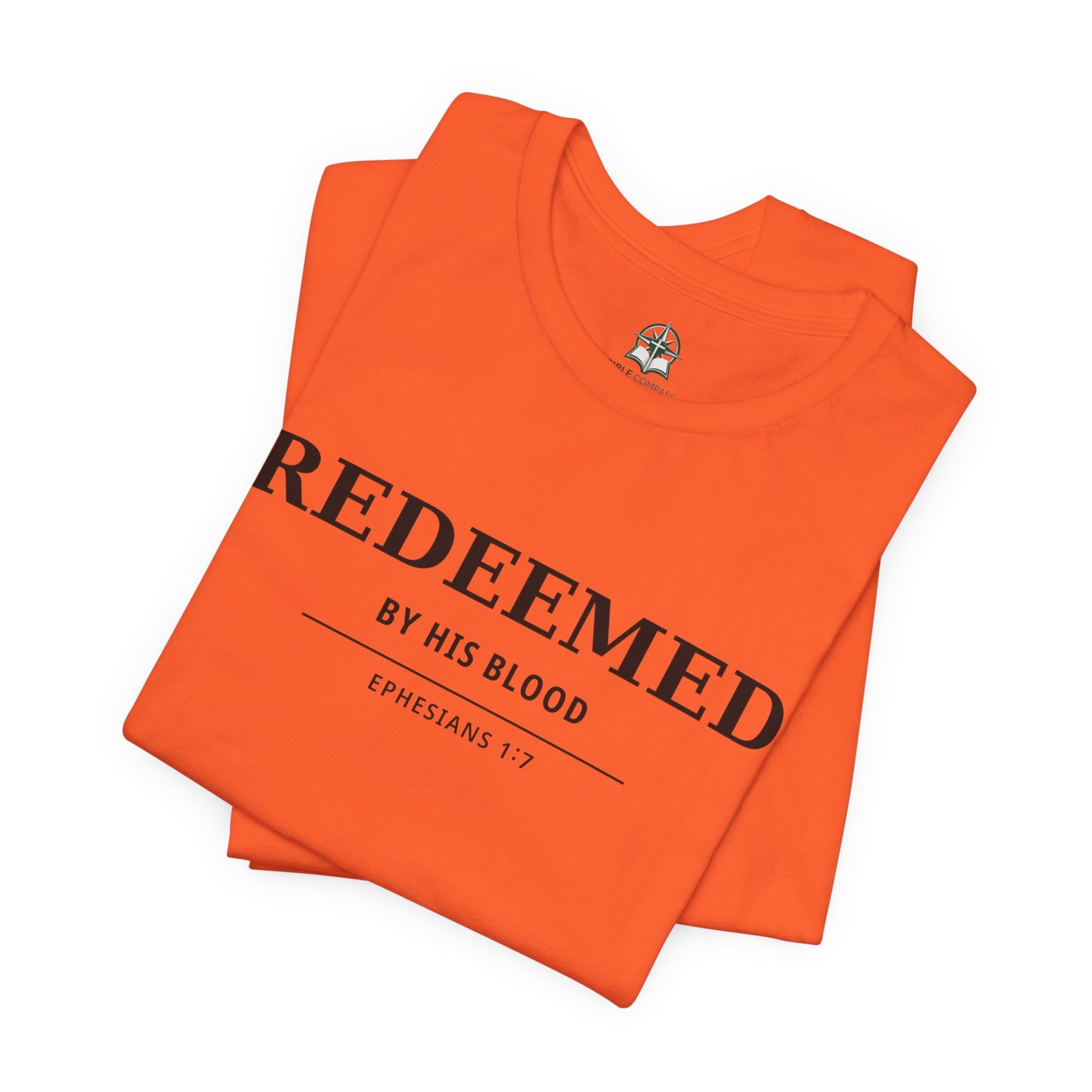 Redeemed T‑Shirt — "Redeemed by His Blood" Christian Faith Tee (Ephesians 1:7)