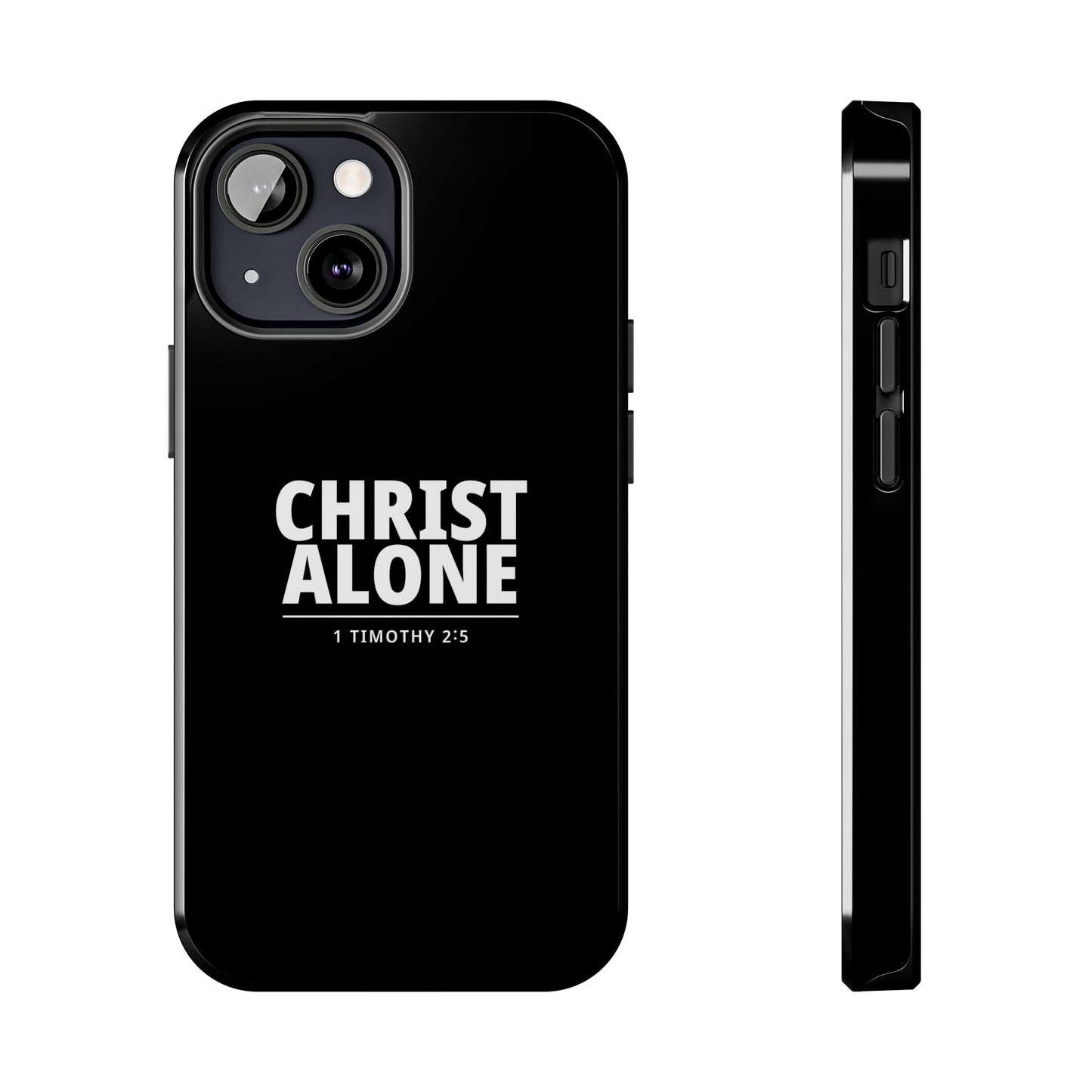 Tough Phone Case — “Christ Alone” Scripture iPhone Case (1 Timothy 2:5)