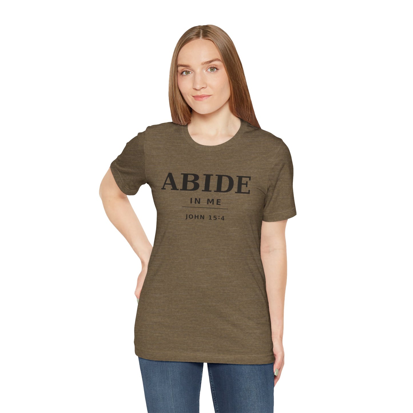 "Abide In Me" -John 15:4 Christian T-Shirt – Faith Tee
