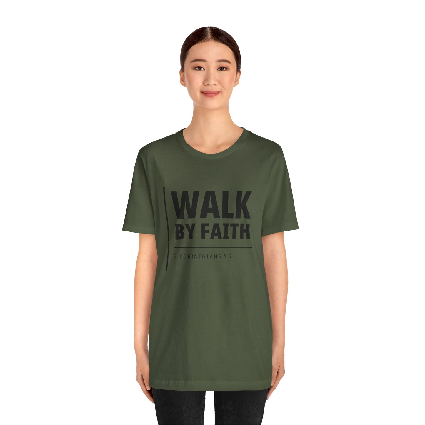"WALK BY FAITH" - 2 Corinthians 5:7 Christian T-Shirt