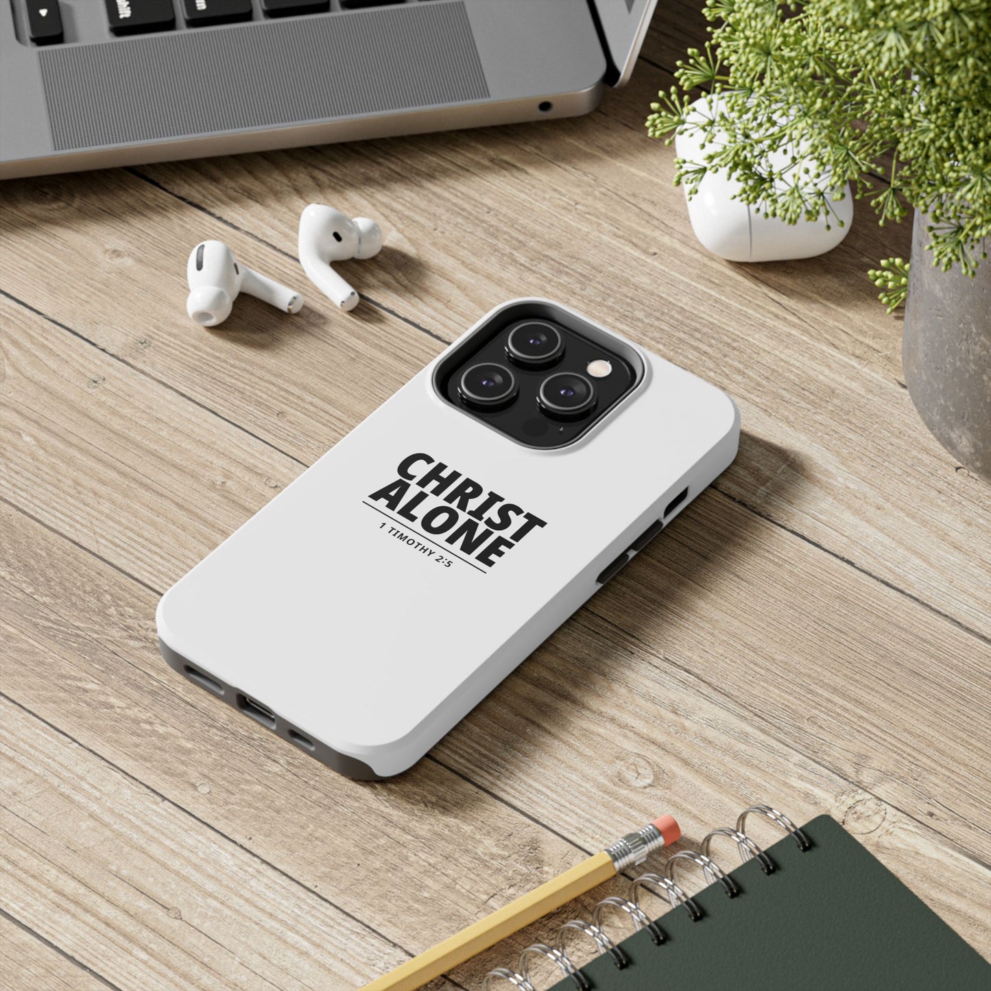 Tough Phone Case — “Christ Alone” Scripture iPhone Case (1 Timothy 2:5)